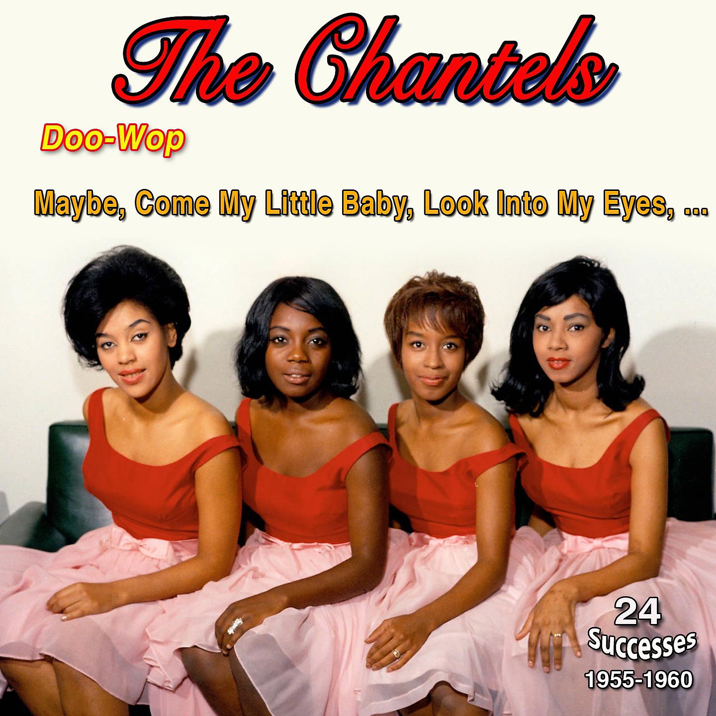Постер альбома The Chantels - May Be