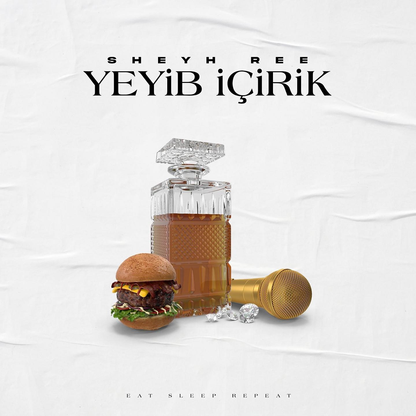 Постер альбома Yeyib Içirik