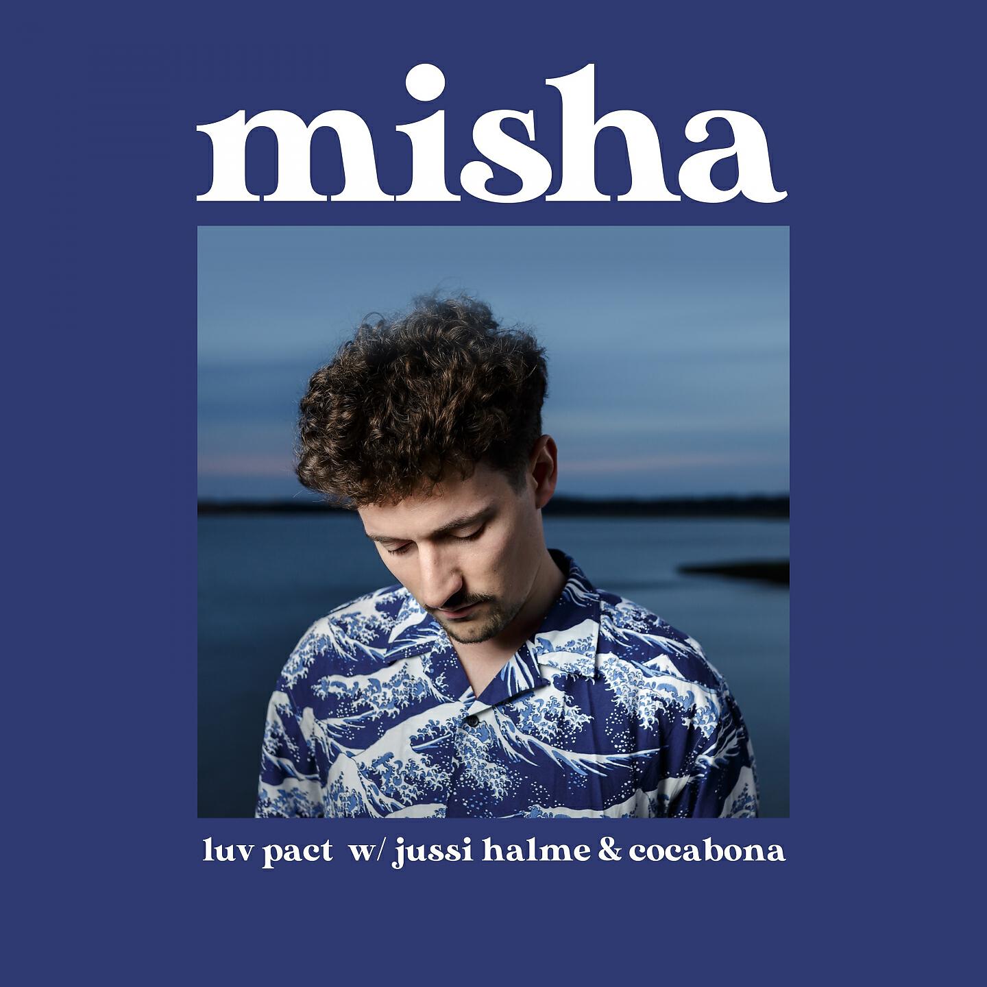 MISHA - Luv Pact