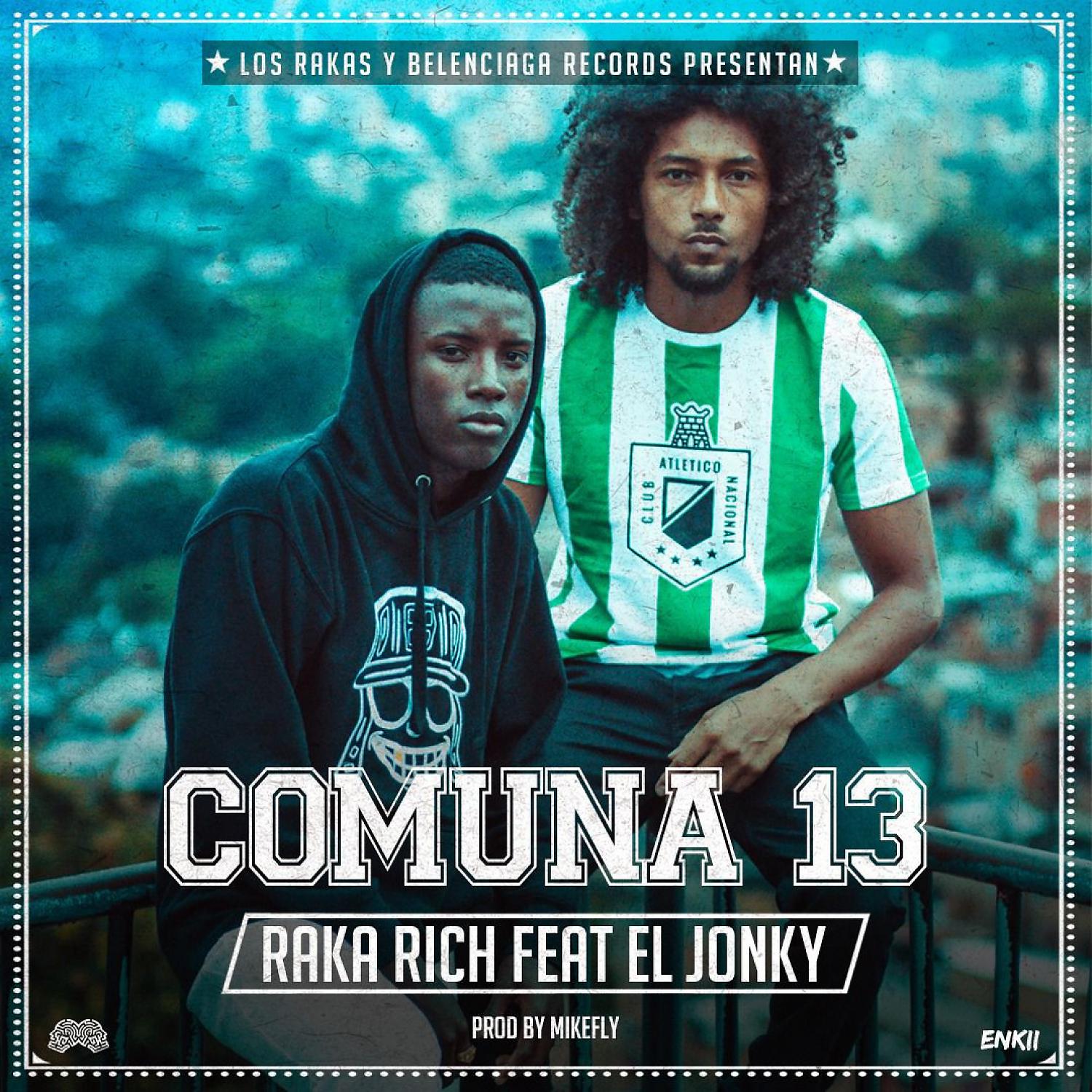 Постер альбома Comuna 13 (feat. El Jonky)