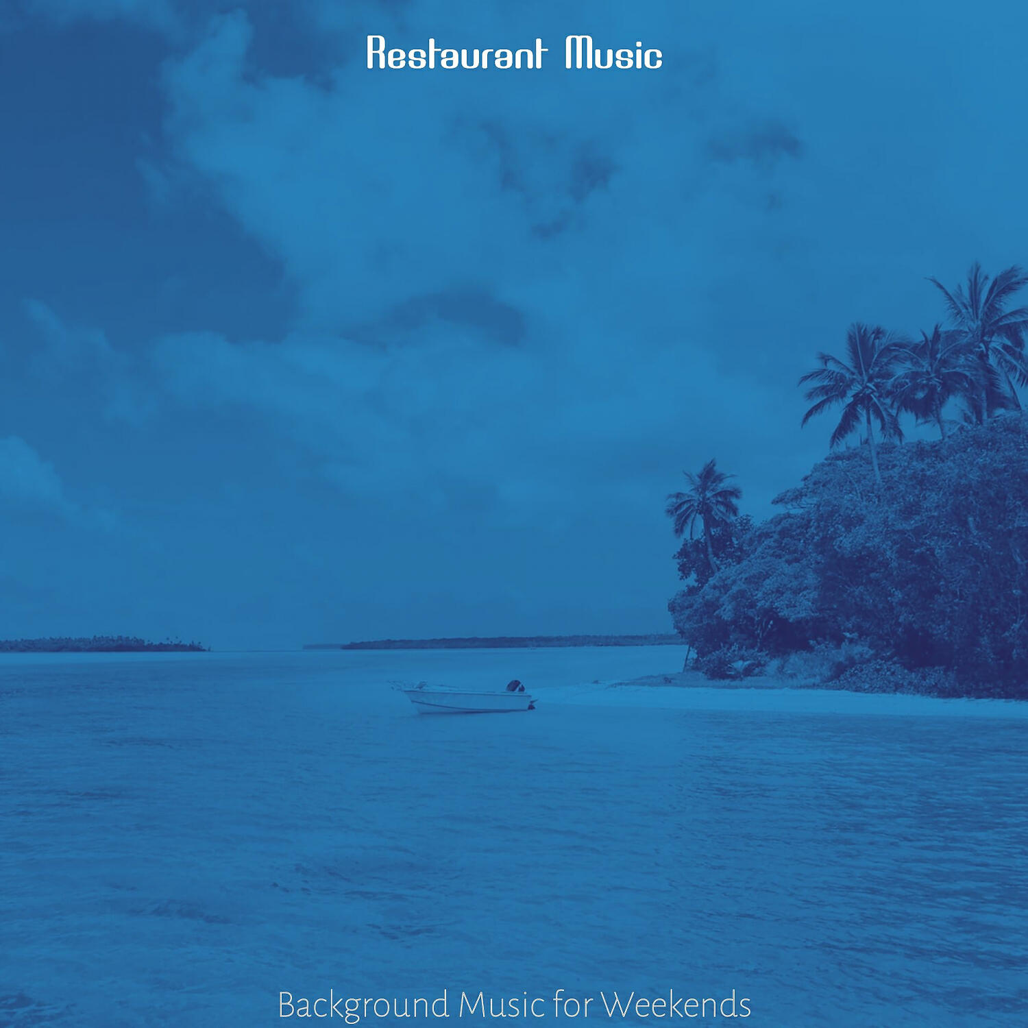 Restaurant Music - Marvellous Moods for Evenings