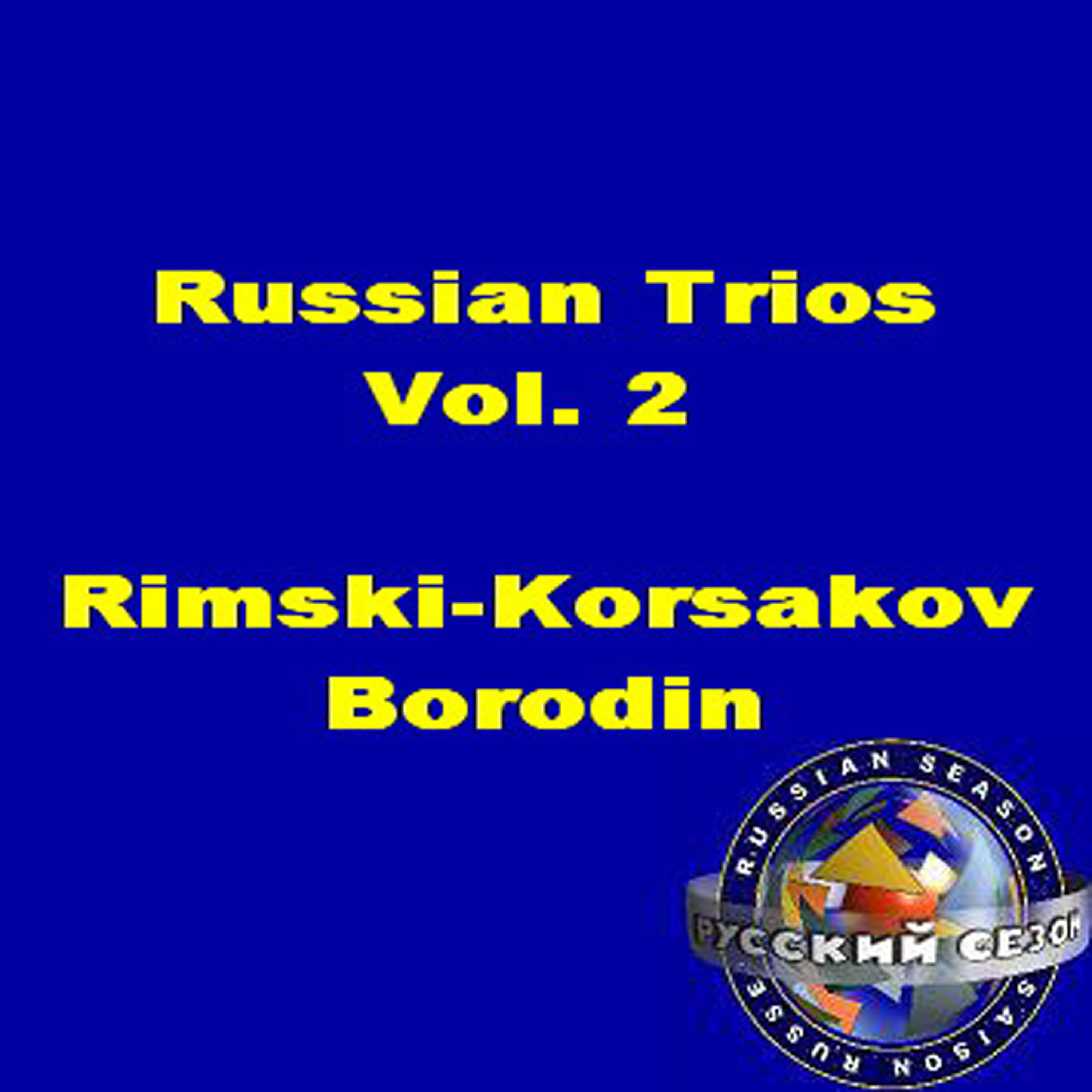 The Moscow Trio - Rimski-Korsakov: Piano Trio In C Minor: Allegro