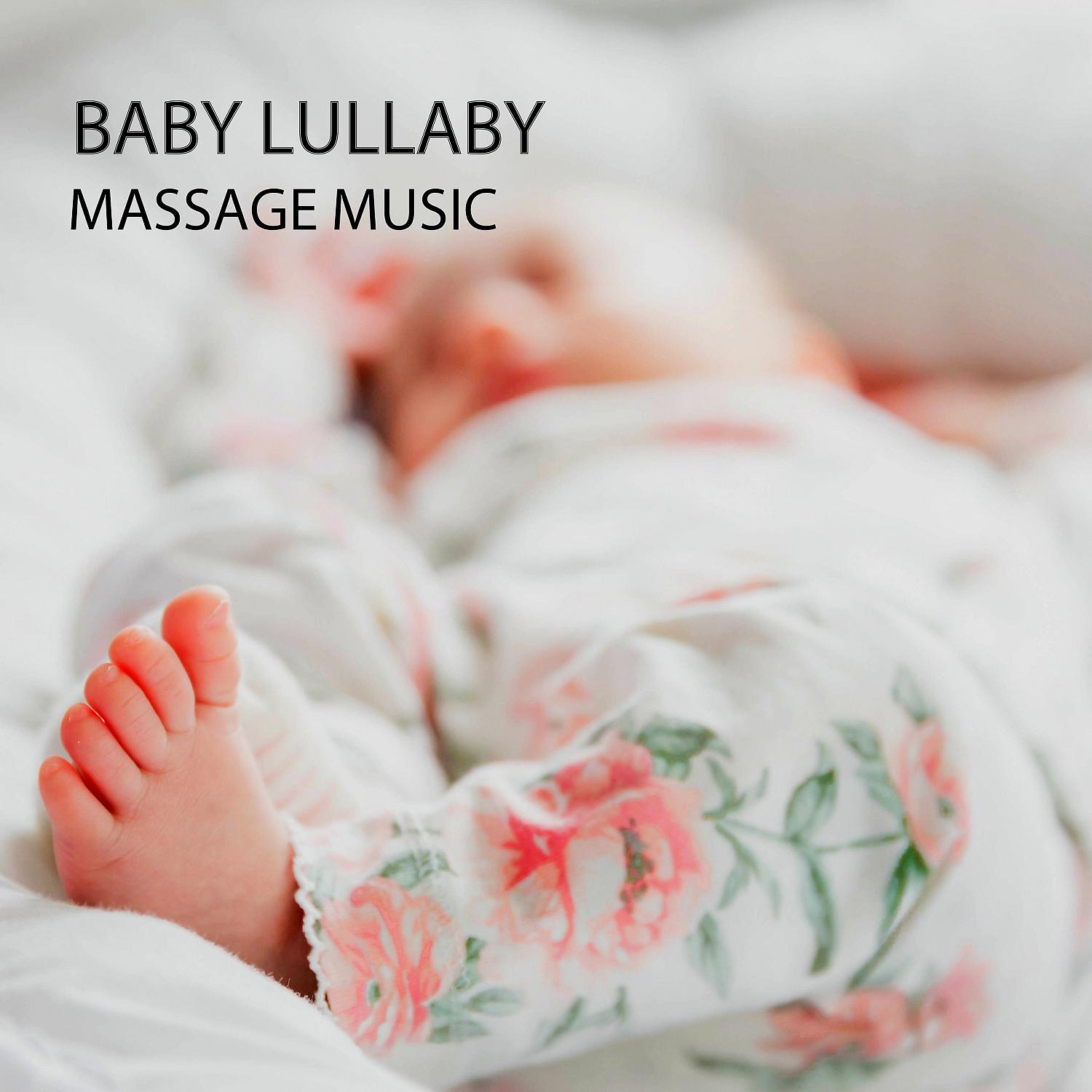 Постер альбома Baby Lullaby: Massage Music