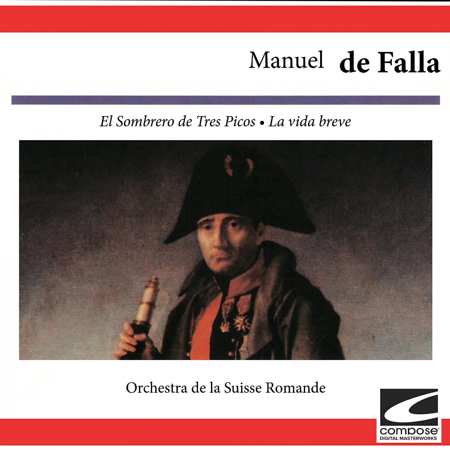 Orchestra de la Suisse Romande - The Three-Cornered Hat - Ballet with Solo for Alto : Las uvas