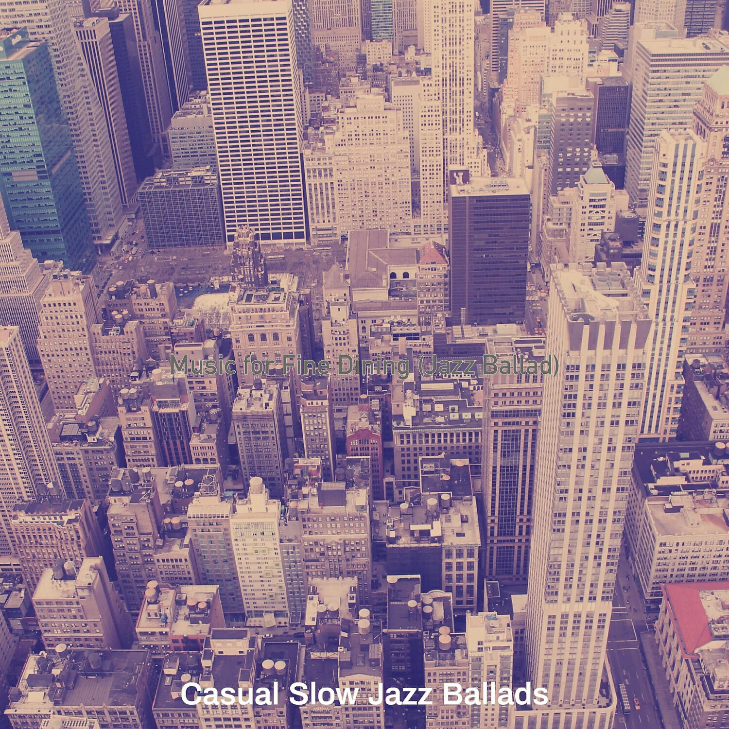 Casual Slow Jazz Ballads - Ballad Jazz Soundtrack for Fine Dining