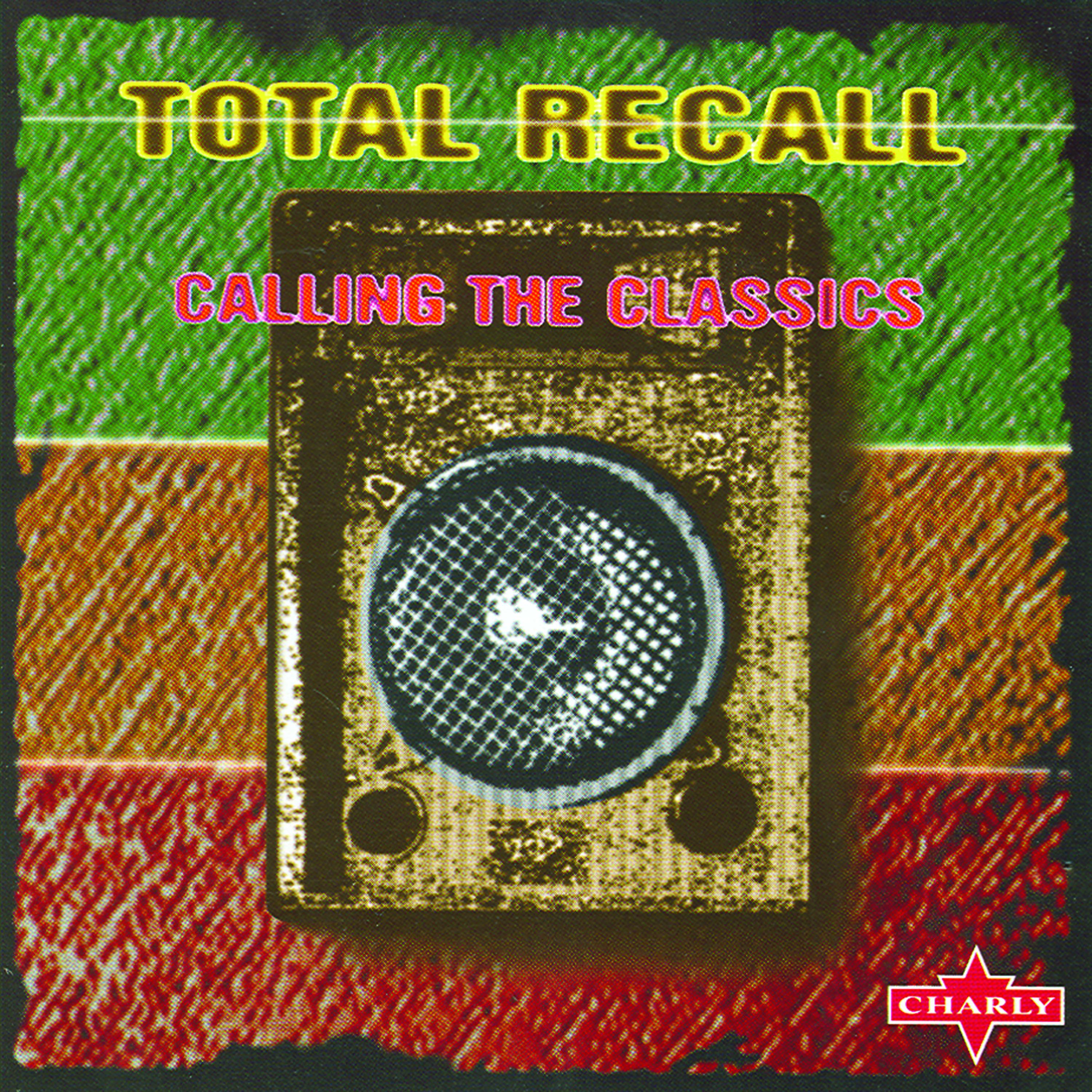 Постер альбома Total Recall - Calling The Classics