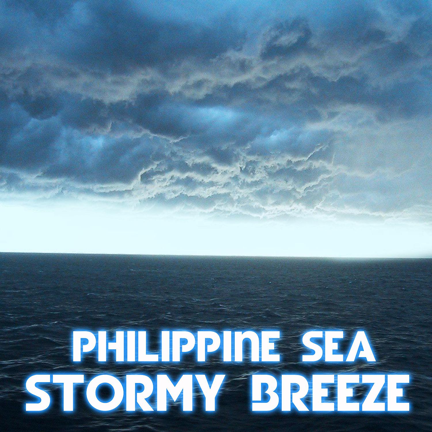 Постер альбома Philippine Sea Stormy Breeze