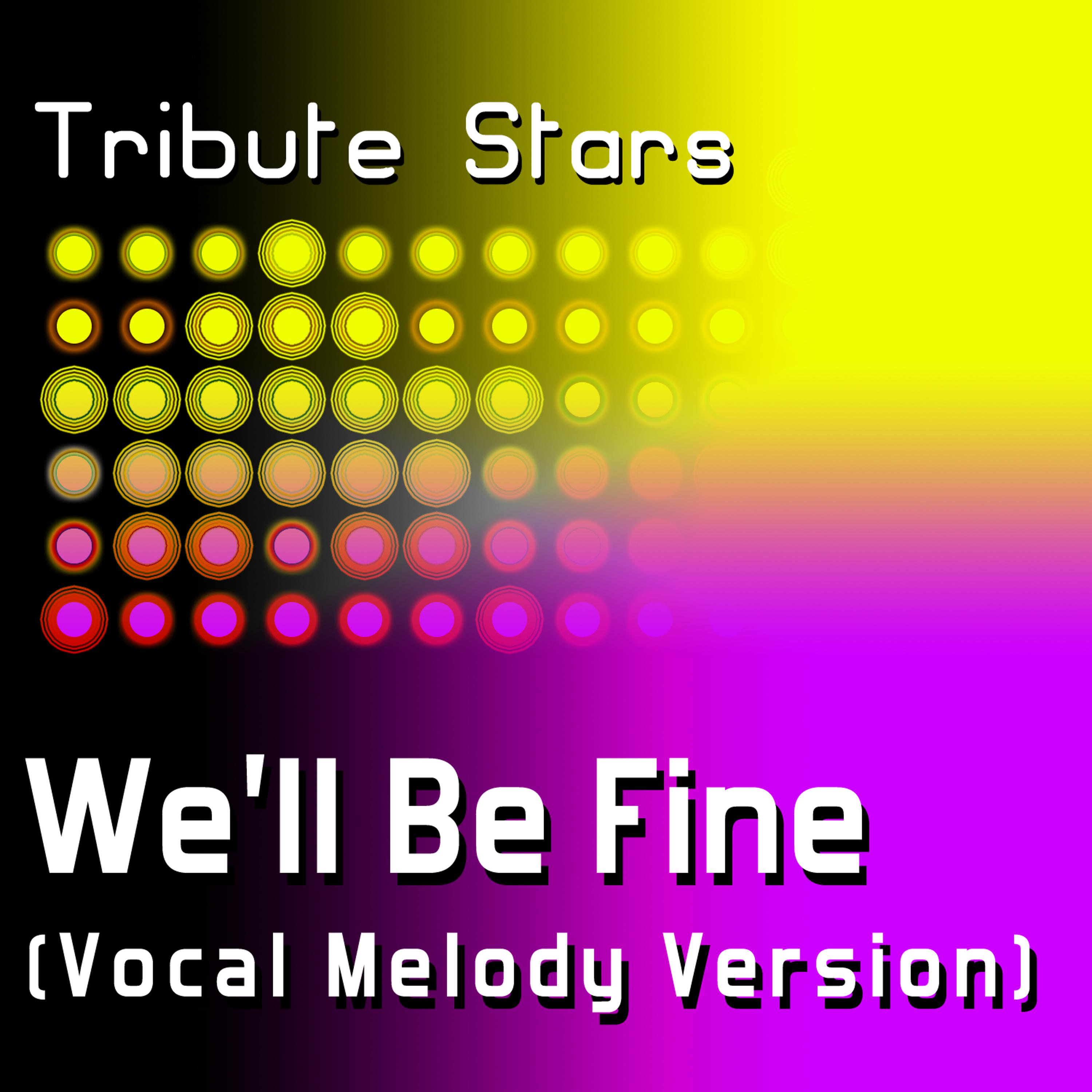 Tribute Stars - Drake feat. Birdman - We'll Be Fine (Vocal Melody Version)