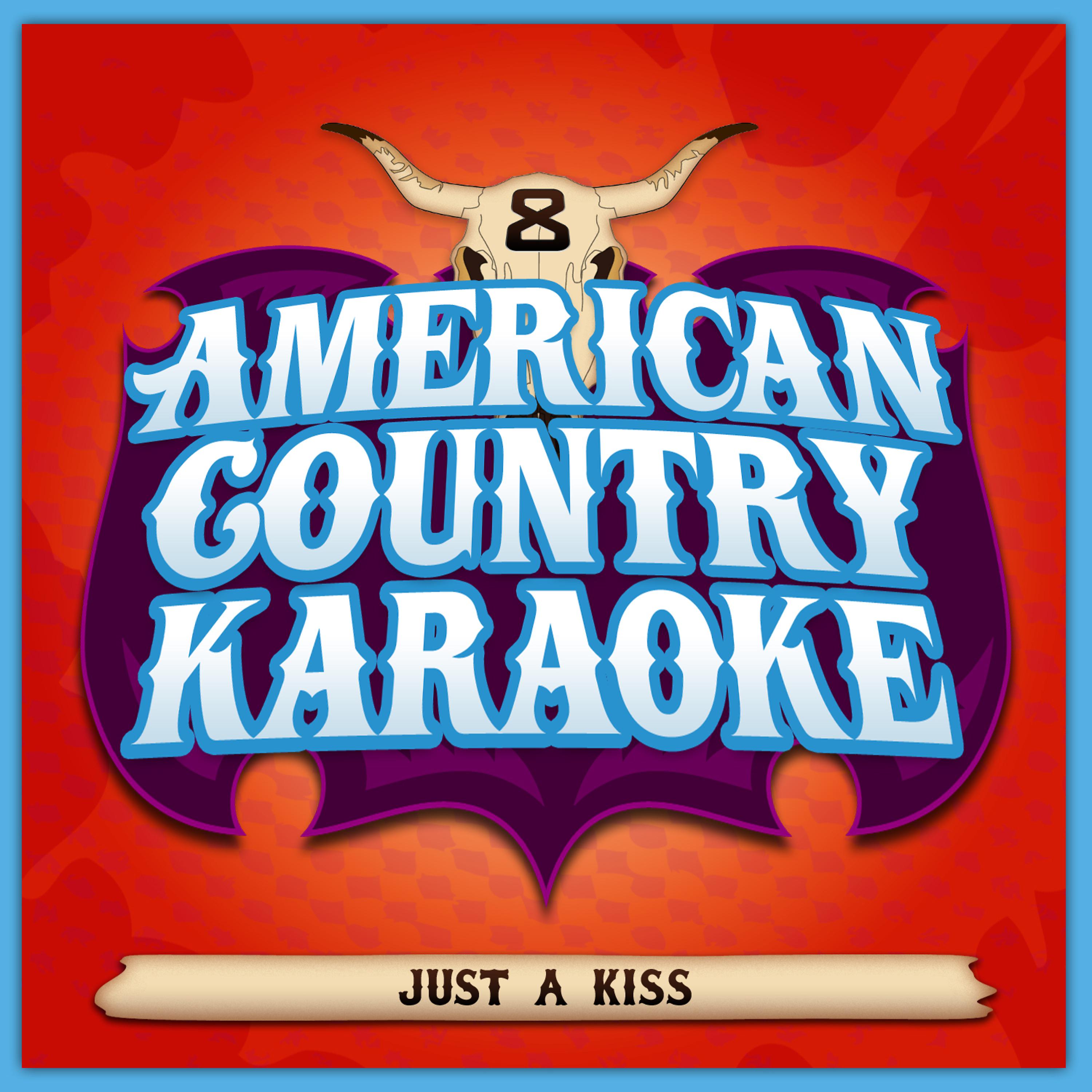 American Country Karaoke - Just A Kiss (Karaoke For Male Singers In The Style Of Lady Antebellum)