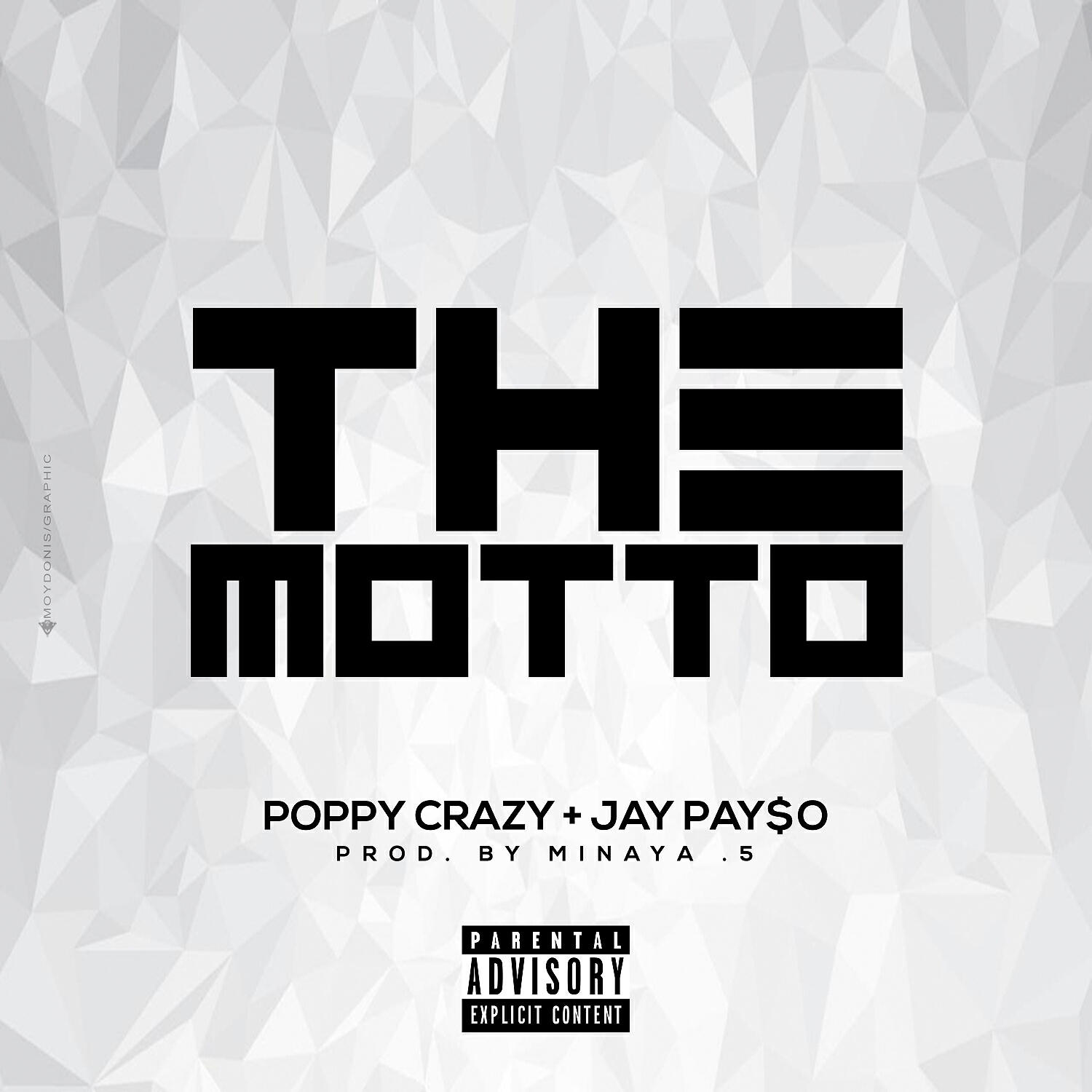 Poppy Crazy - The Motto (feat. Minayapunto5)