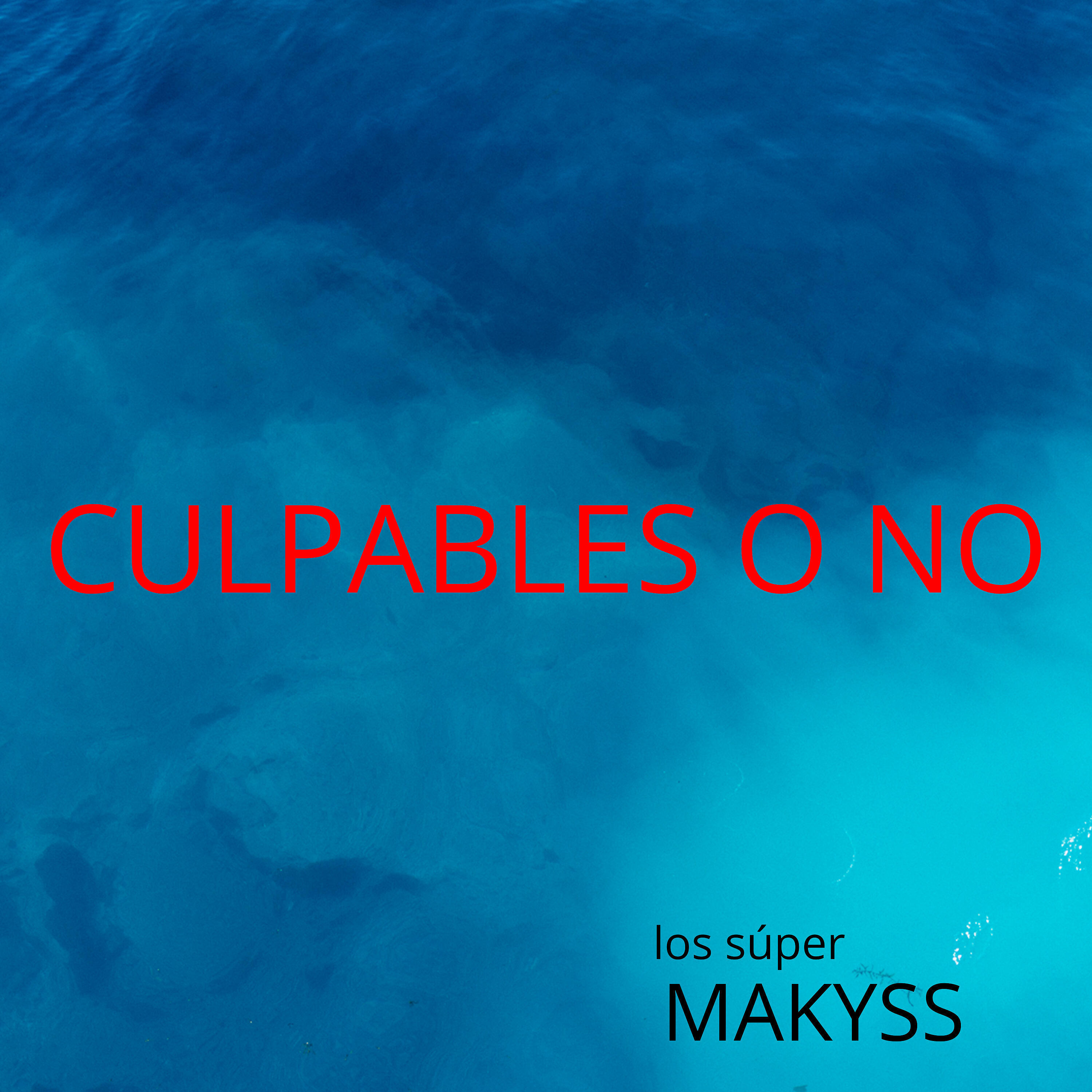 Los Super Makyss - Olvida Todo