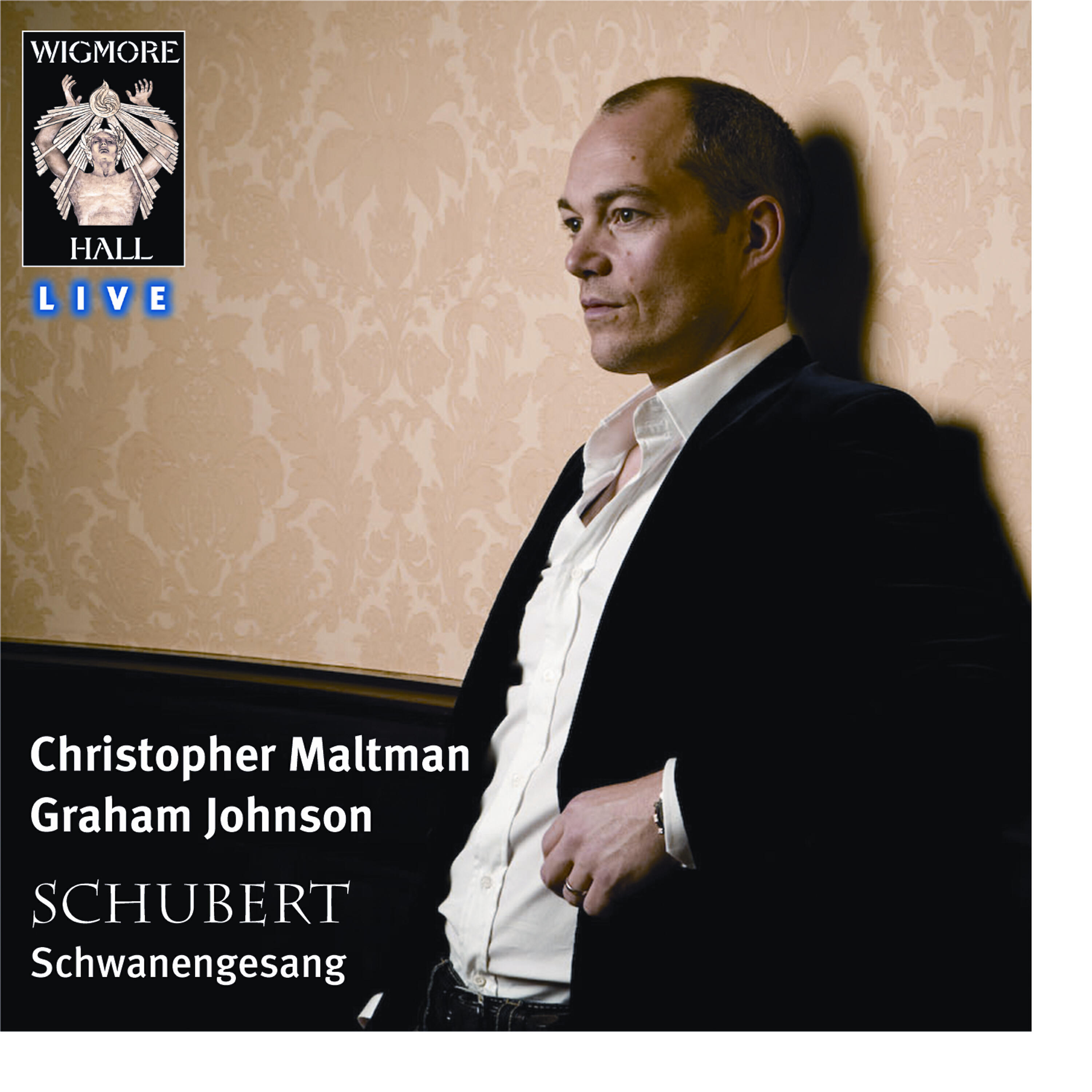 Christopher Maltman - Schwanengesang: 