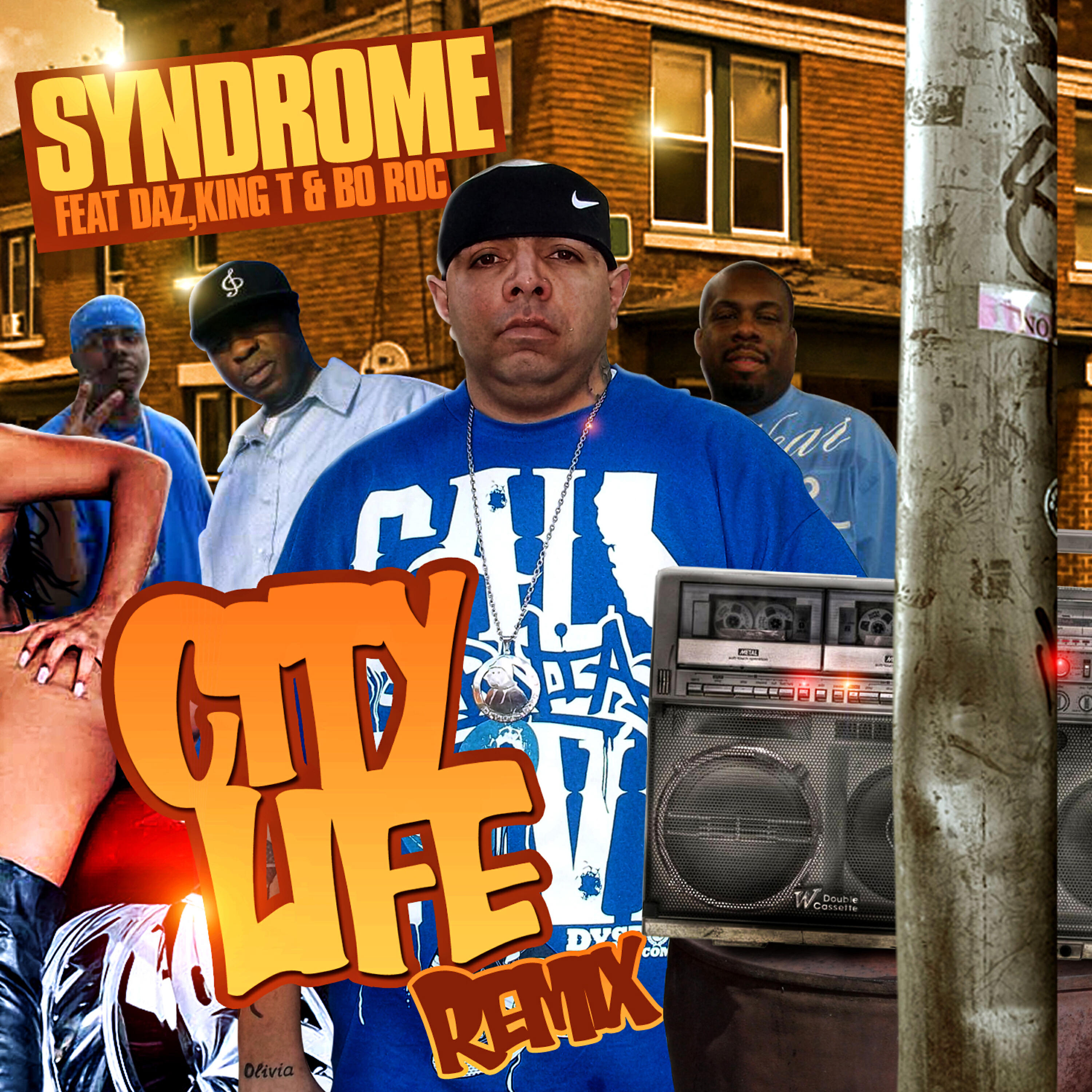 SYNDROME - City Life Remix Feat Daz, King T, Bo Roc
