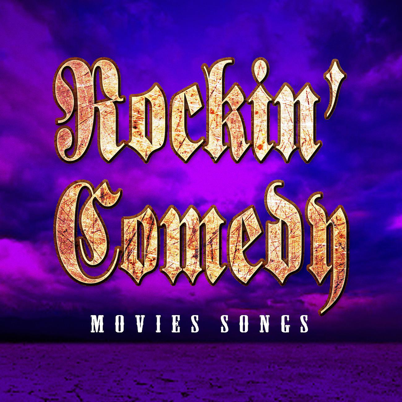 Постер альбома Rockin' Comedy Movies Songs