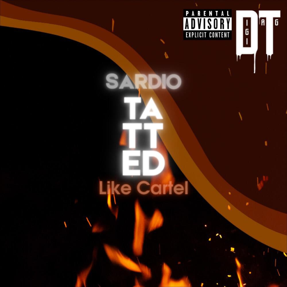 SARDIO - Tatted Like Cartel (Original Mix)