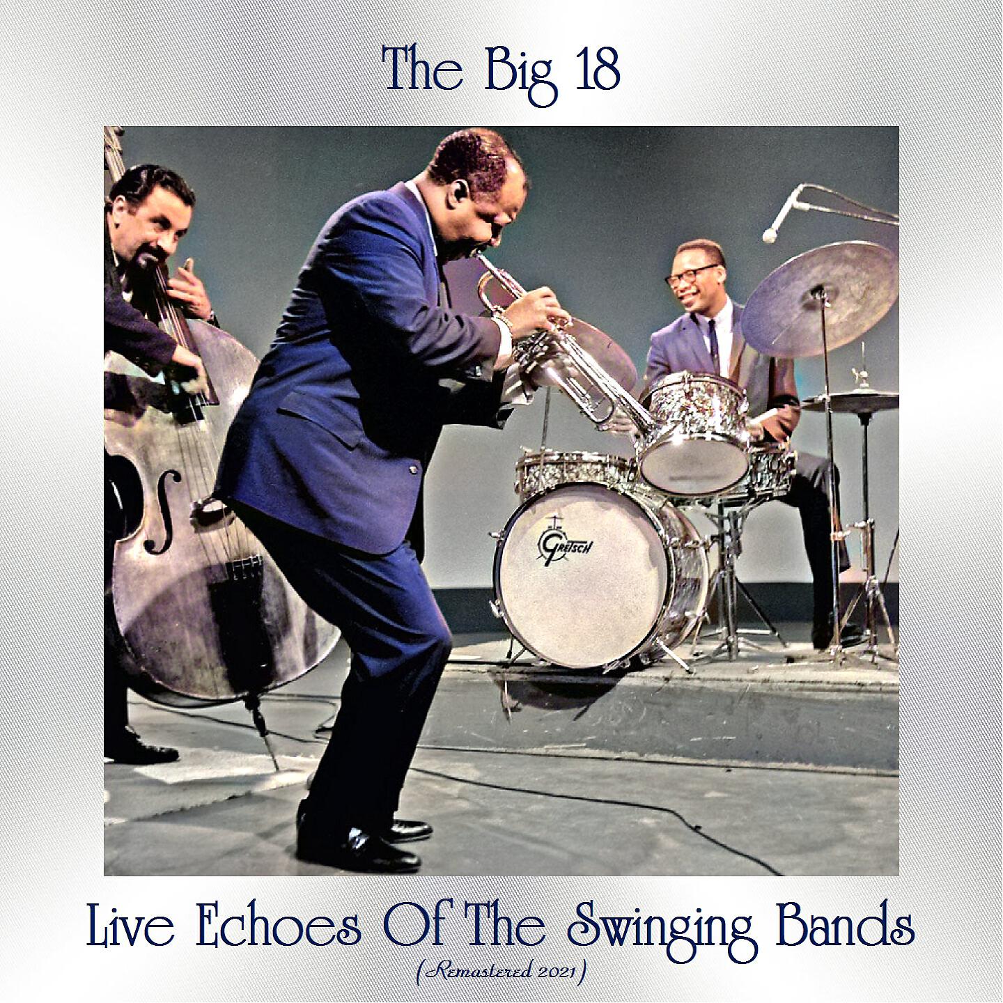 The Big 18 - Liza (All the Clouds'll Roll Away) (Remastered 2021)