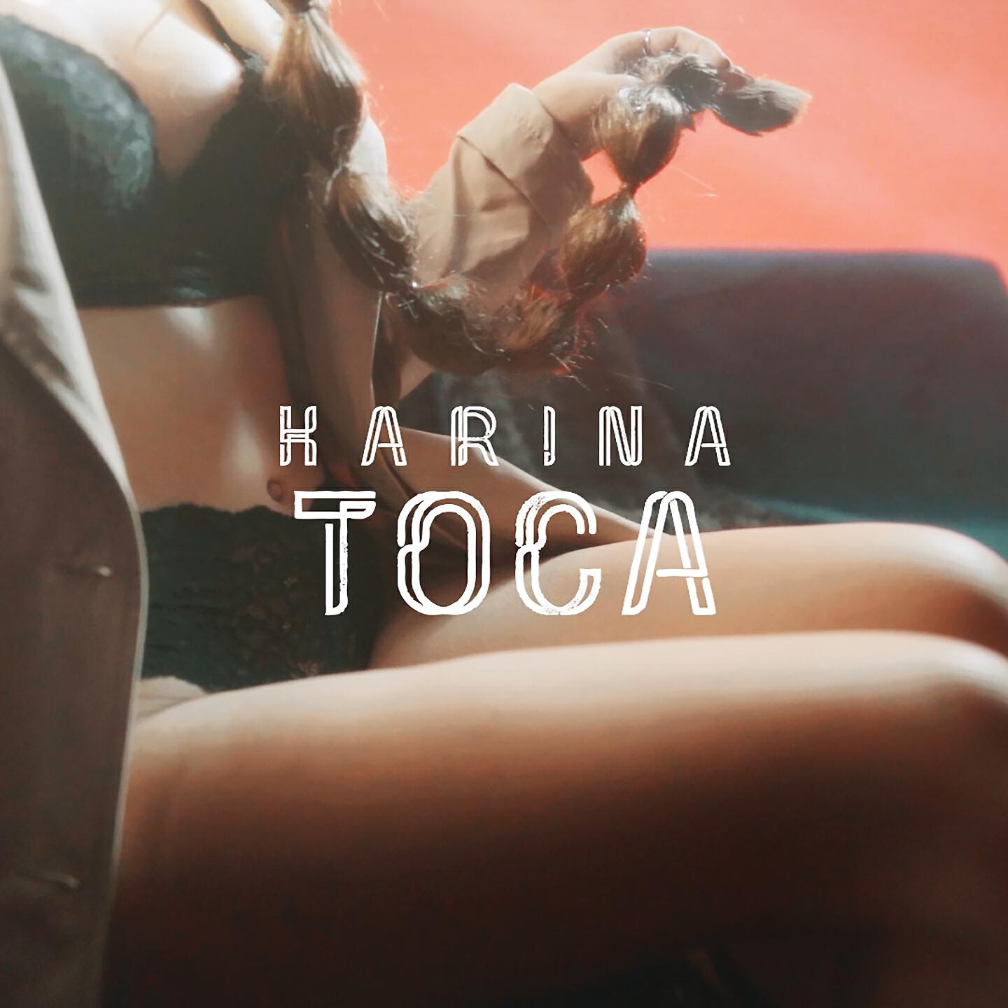 KARINA - Toca