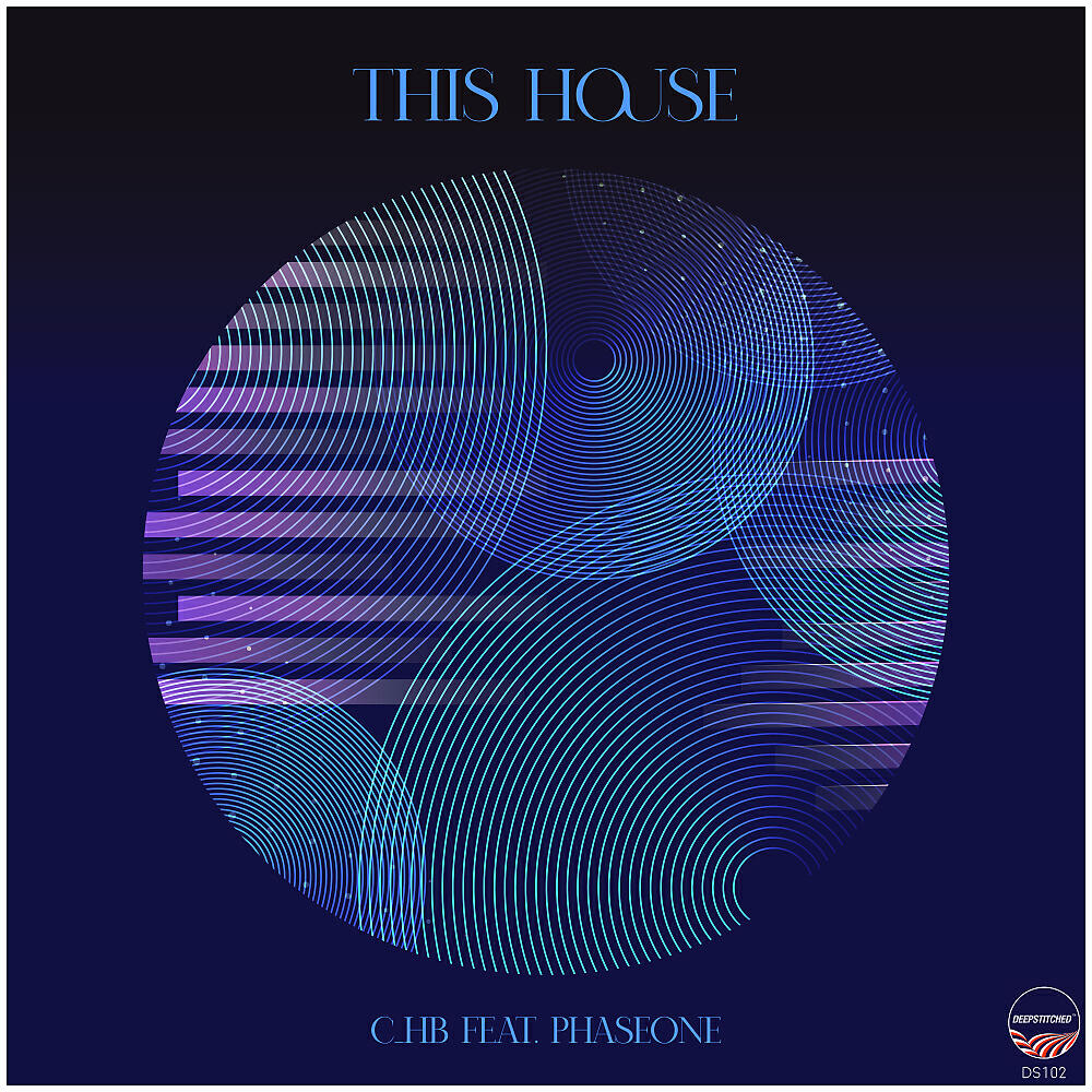 C_hB - This House (Deepgroove Mix )