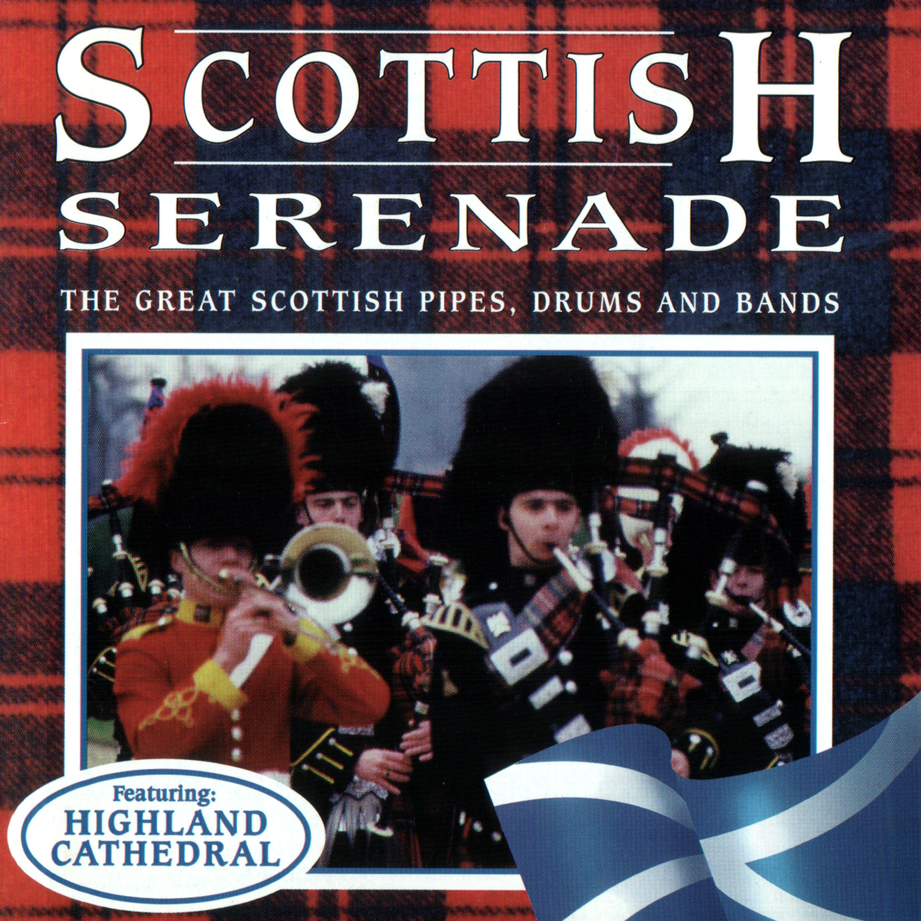 Постер альбома Scottish Serenade: The Great Scottish Pipes, Drums And Bands