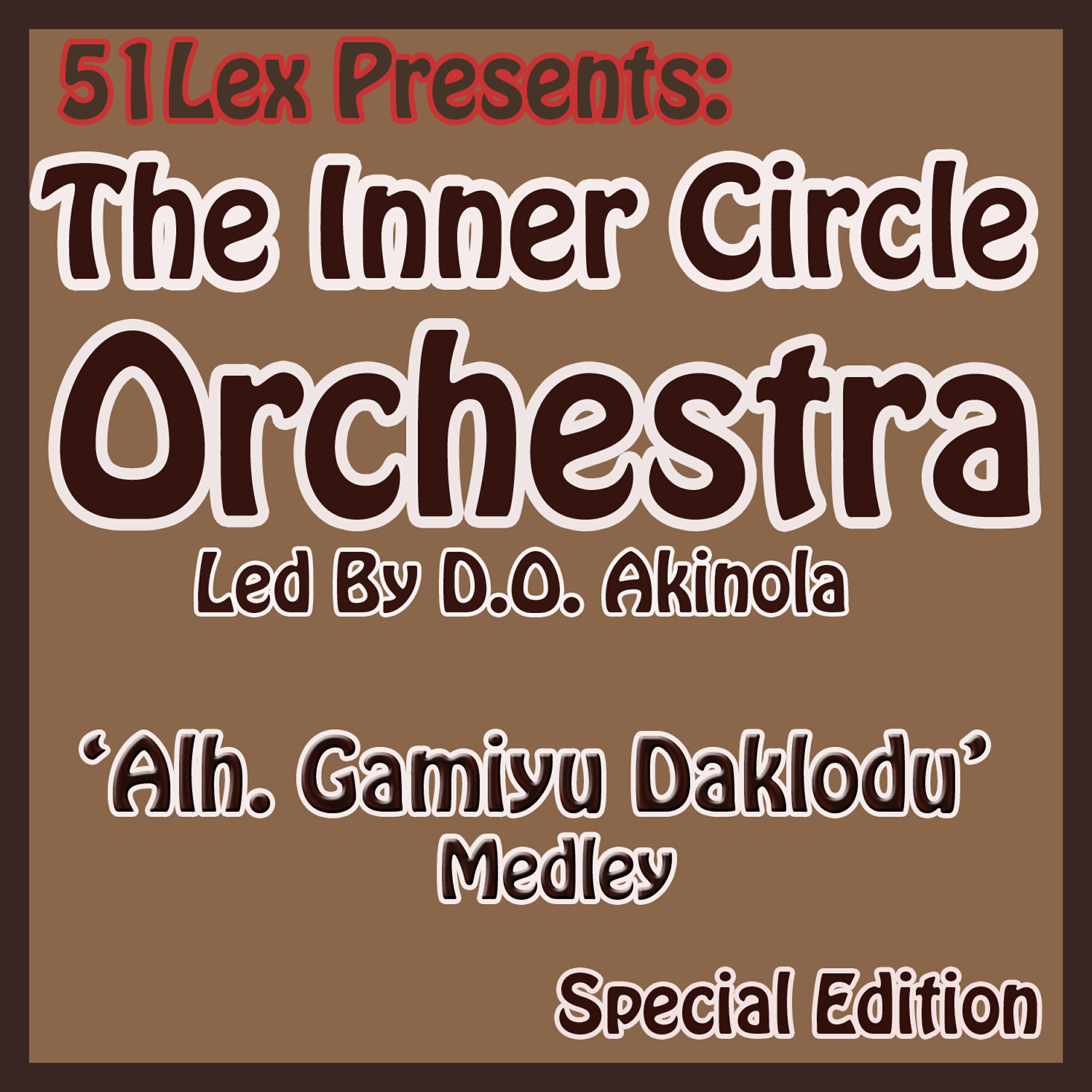 The Inner Circle Orchestra Led By D.O. Akinola - Alh. Gamiyu Daklodu Medley