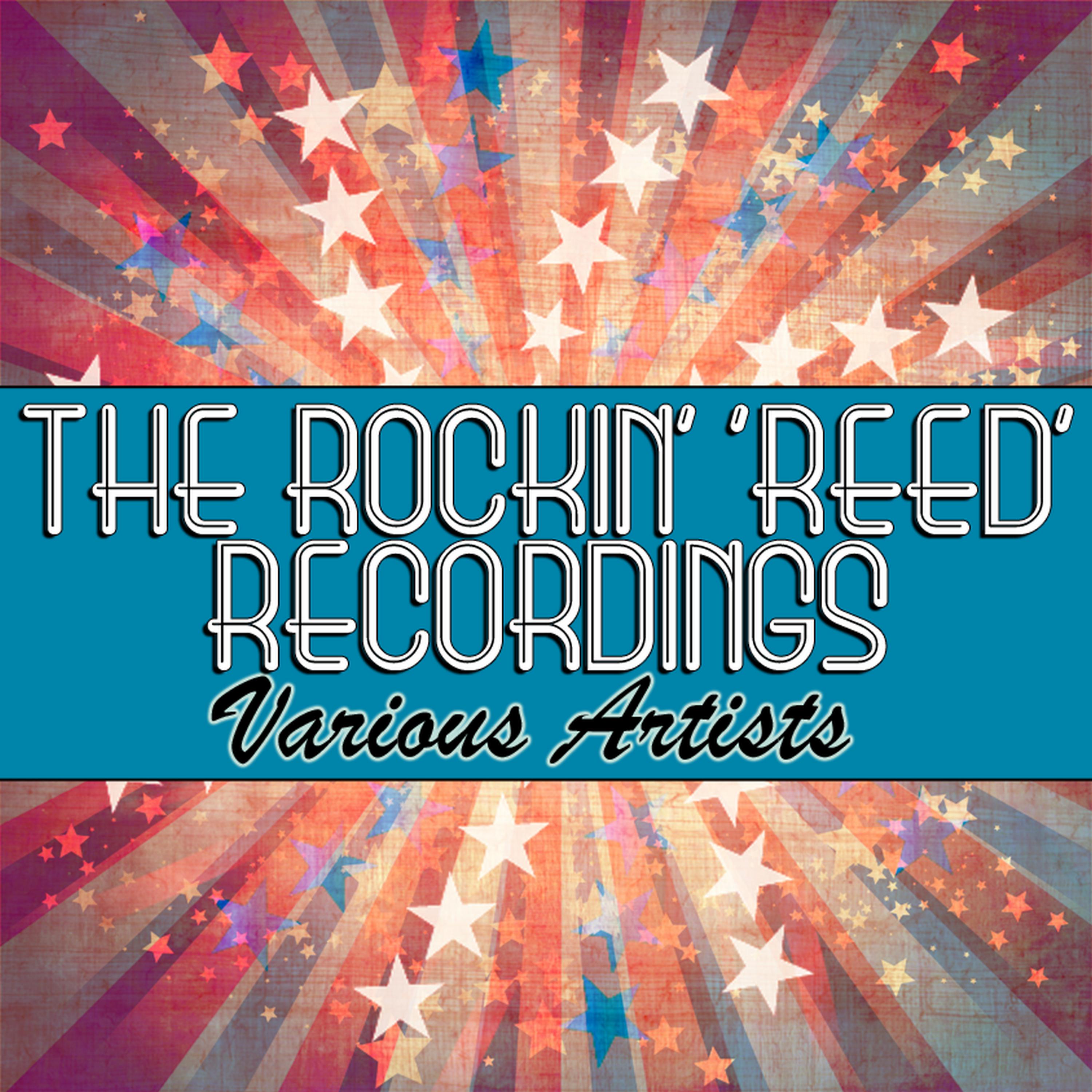 Постер альбома The Rockin' 'Reed' Recordings
