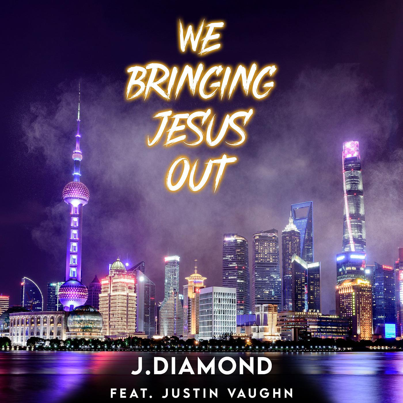 Постер альбома We Bringing Jesus Out