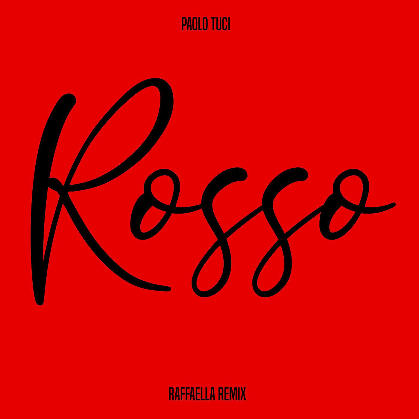 Постер альбома Rosso (Raffaella Remix)