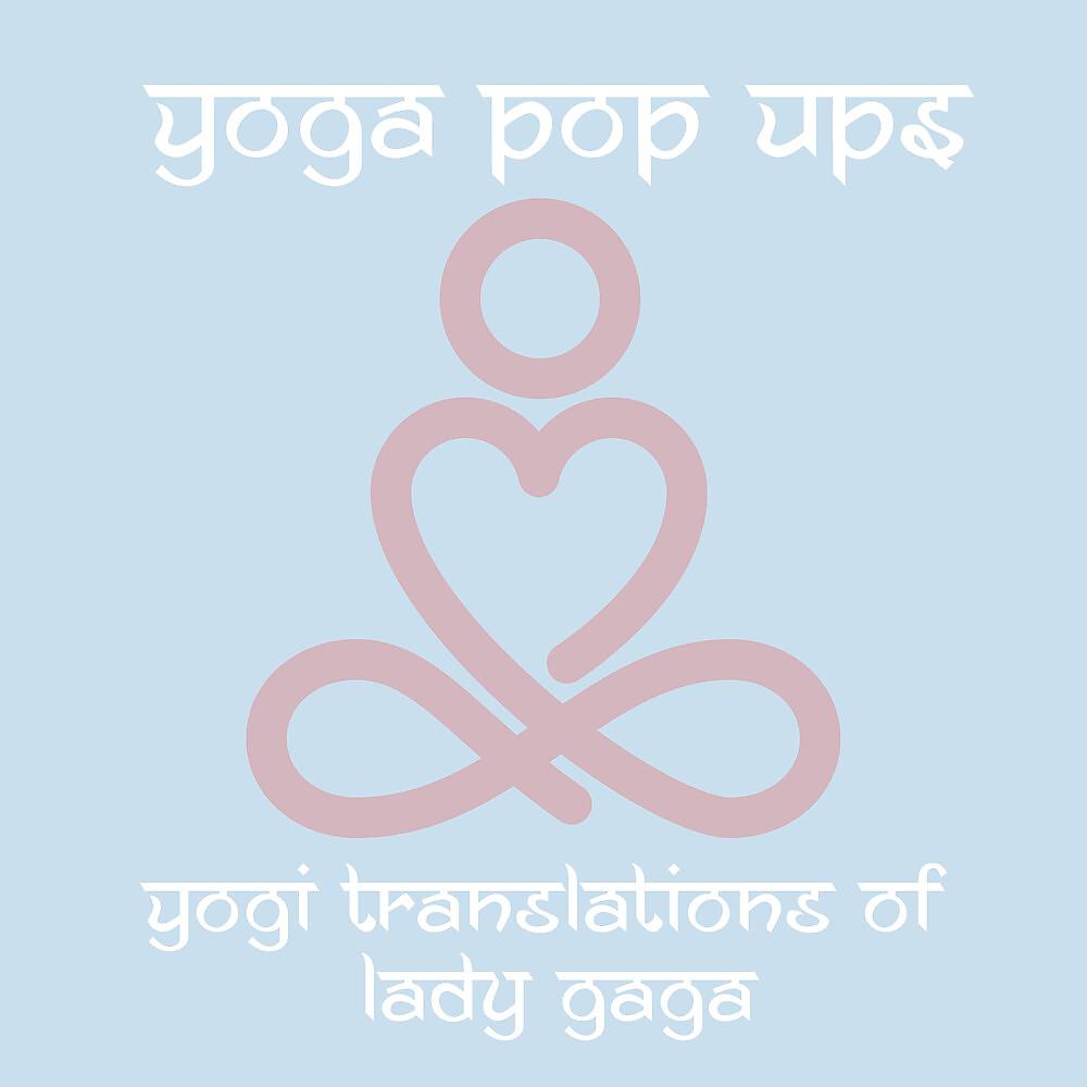 Постер альбома Yogi Translations of Lady Gaga