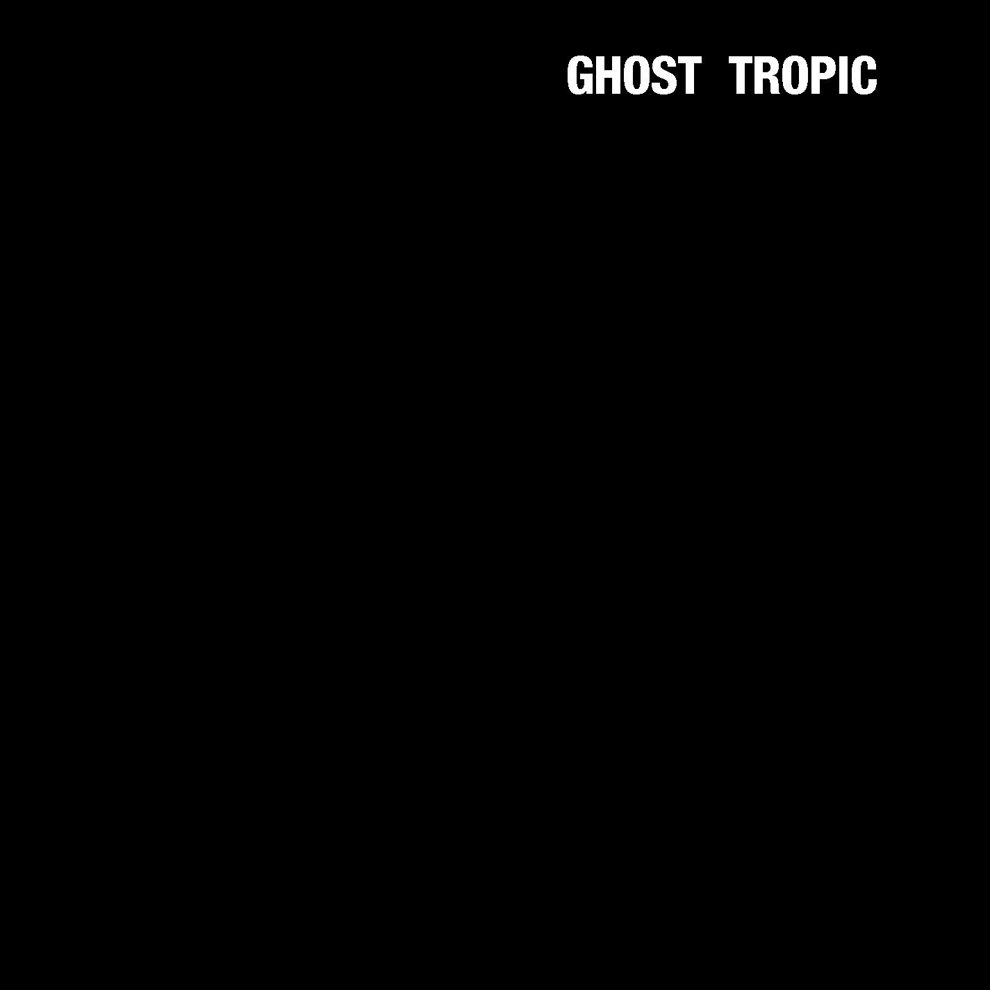 Постер альбома Ghost Tropic