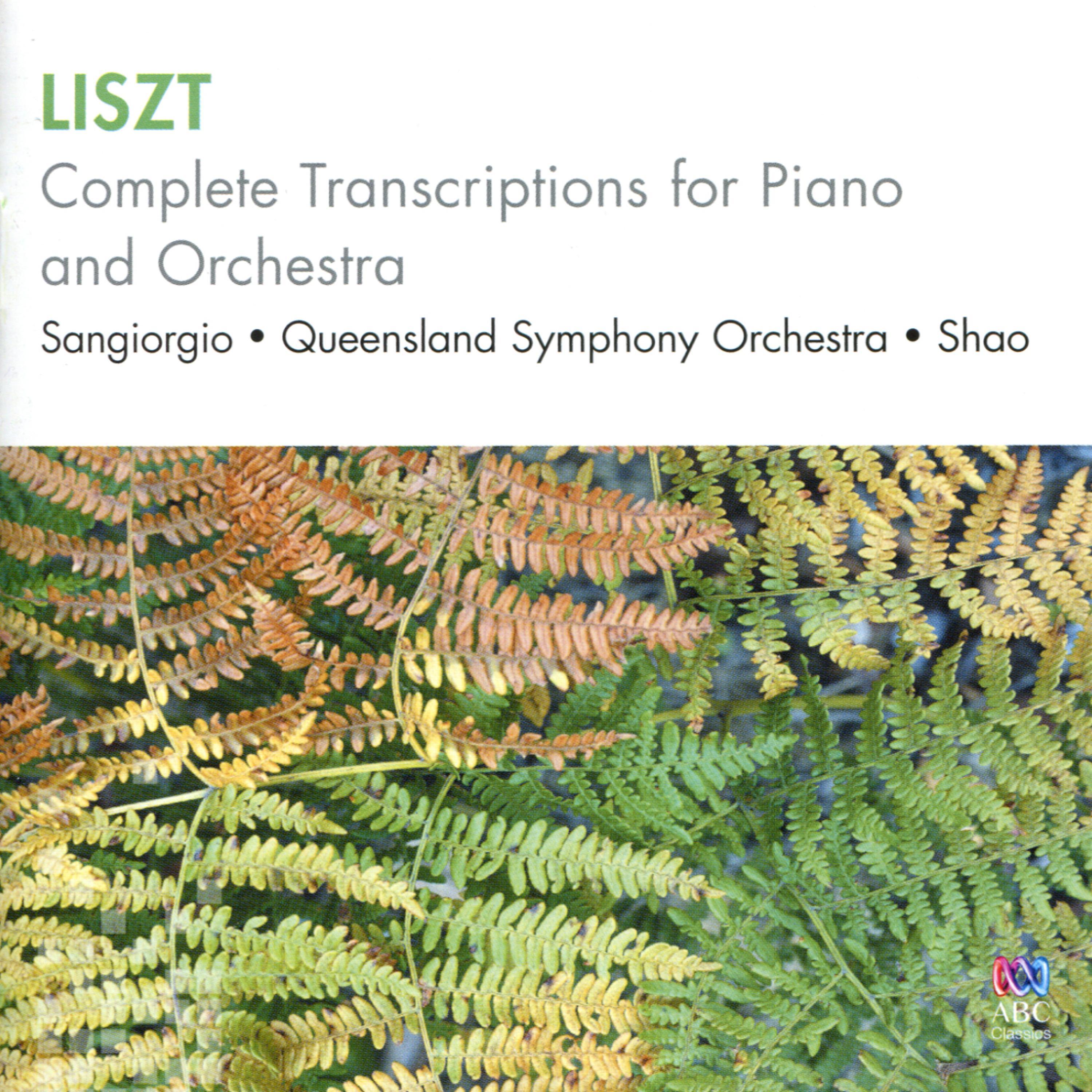Постер альбома Liszt: Complete Transcriptions for Piano and Orchestra