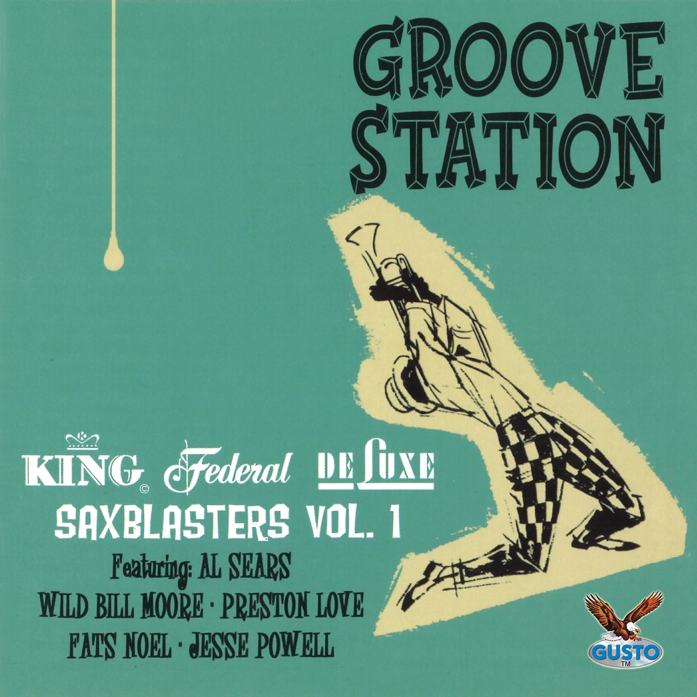 Постер альбома Groove Station Saxblasters Volume 1
