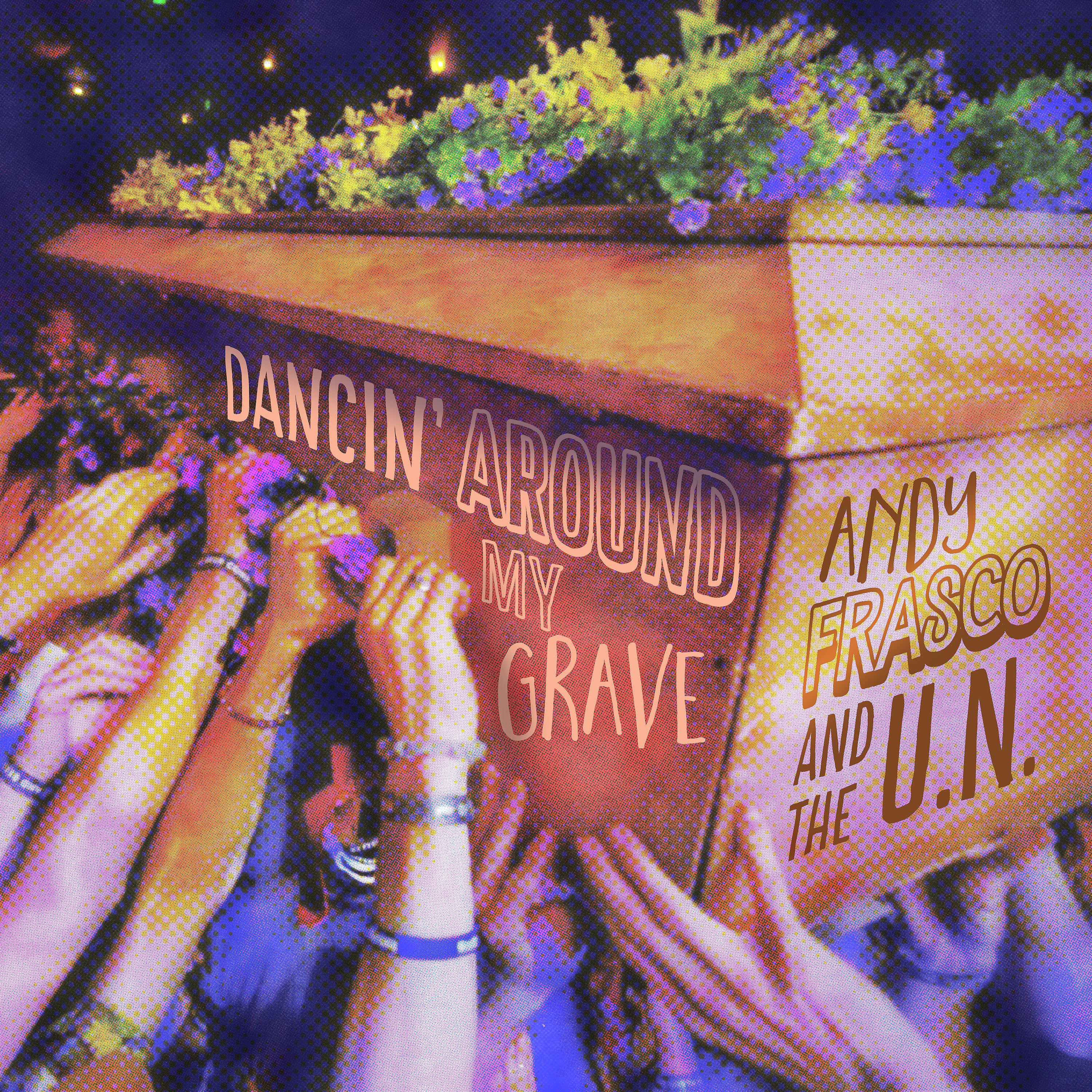 Постер альбома Dancin' Around My Grave