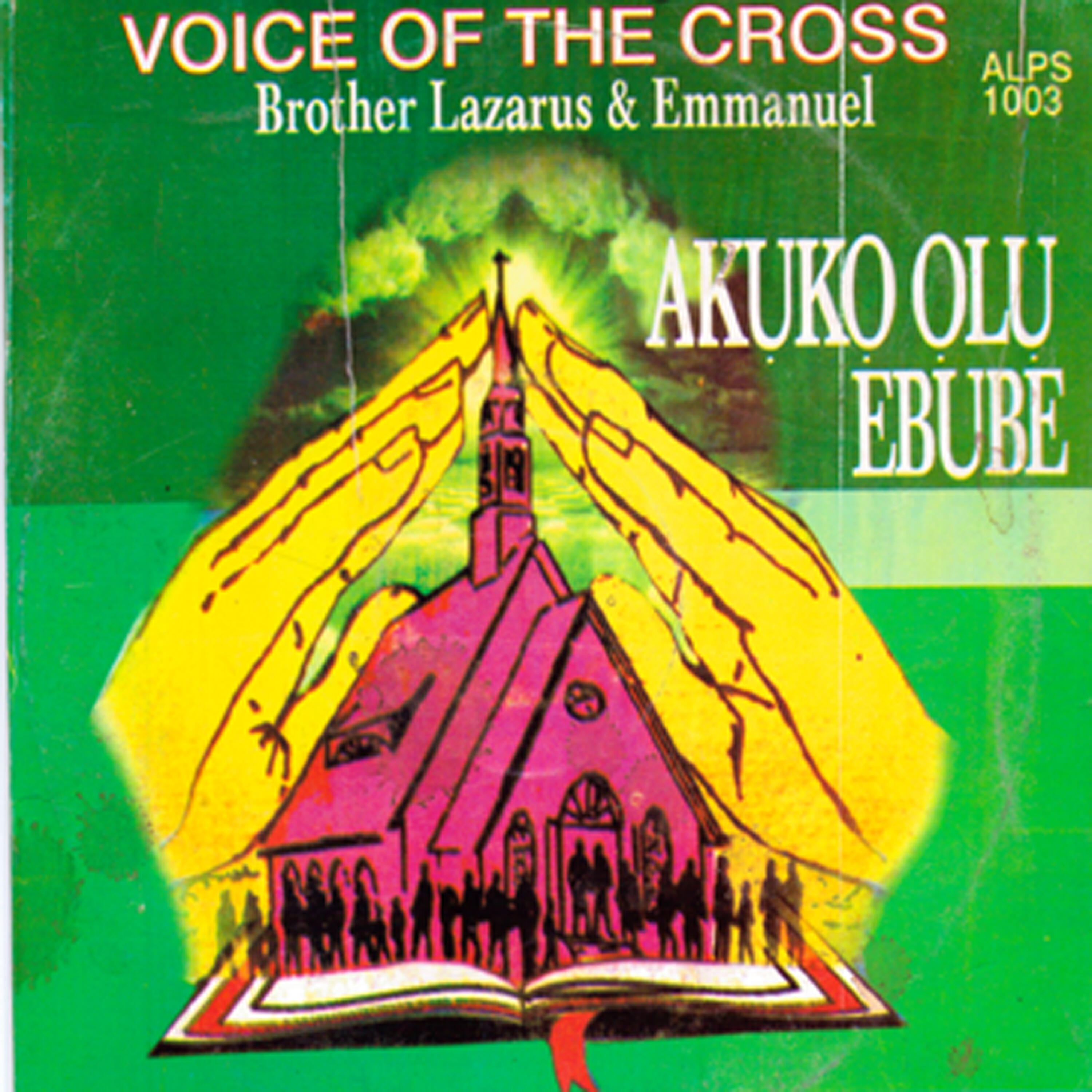 Voice Of The Cross Brothers Lazarus - Chukwu Onye Dinma