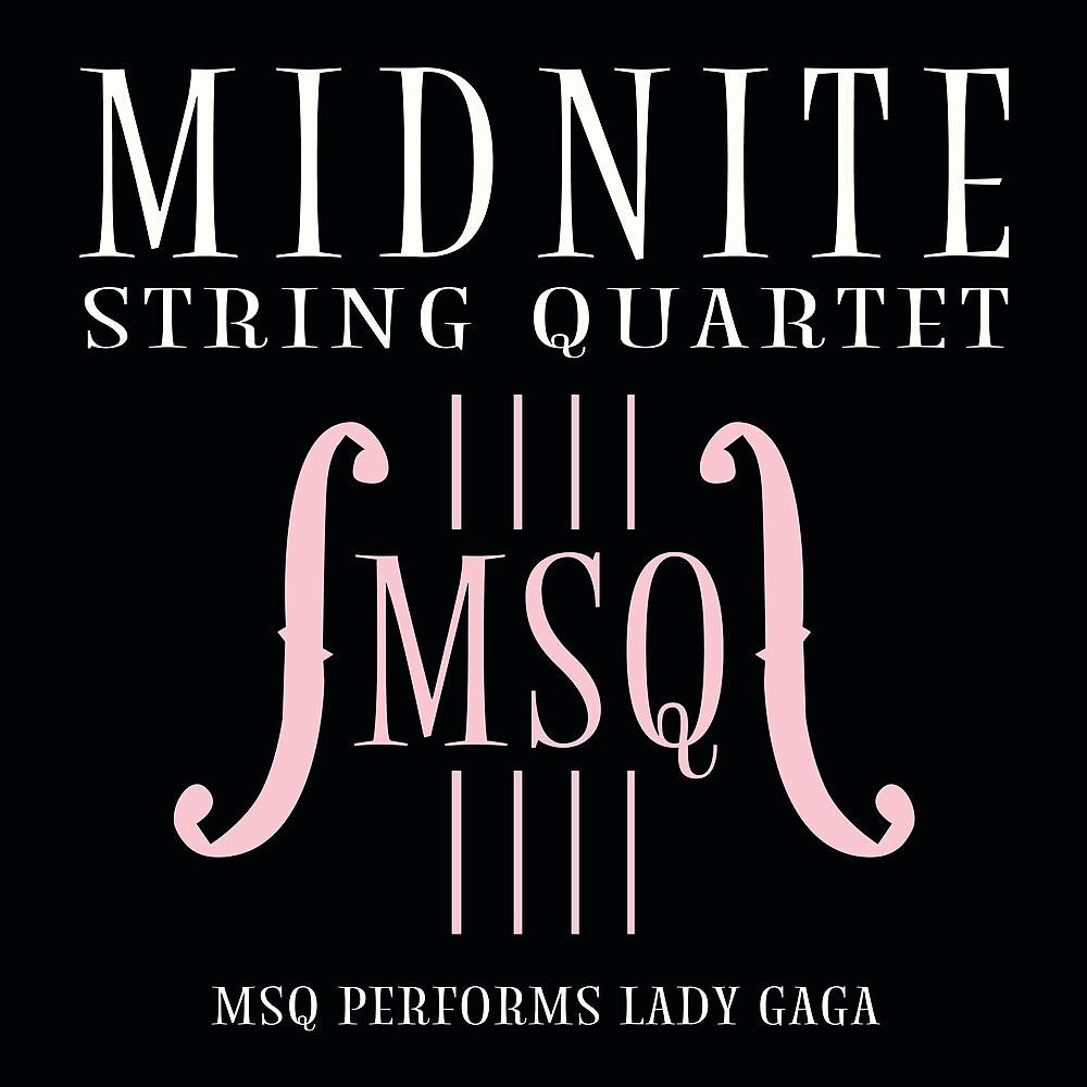 Постер альбома MSQ Performs Lady GaGa