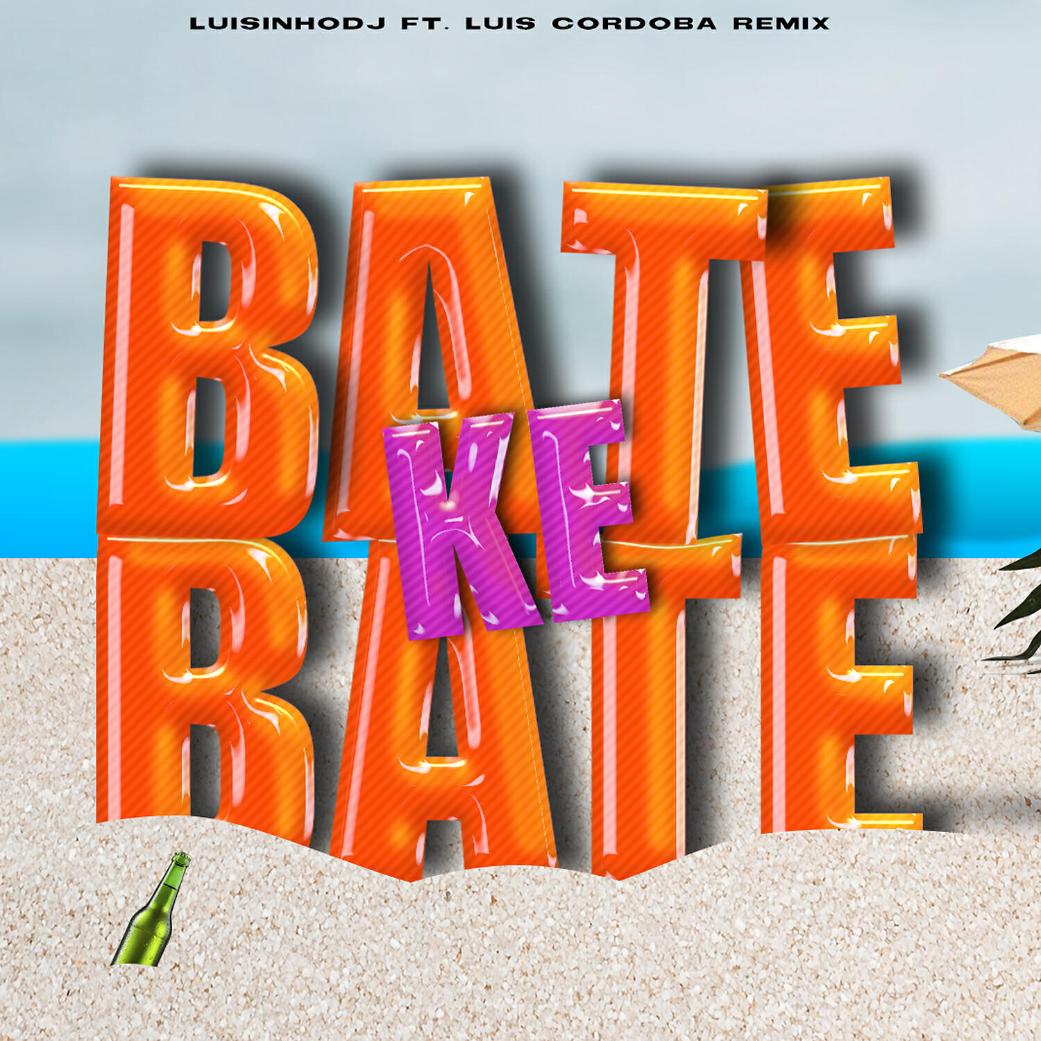 LuisinhoDJ - BATE KE' BATE (feat. Luis Cordoba Remix)
