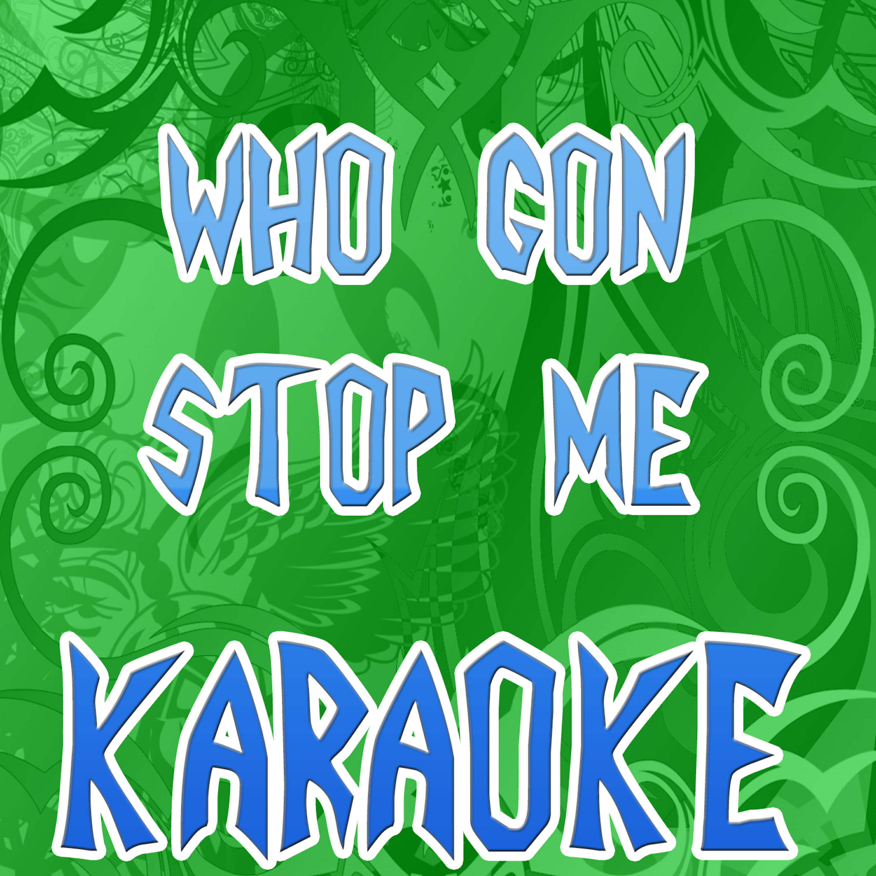 Karaoke Hits Band - Who Gon Stop Me (In the Style of Kanye West & Jay-Z) (Karaoke)