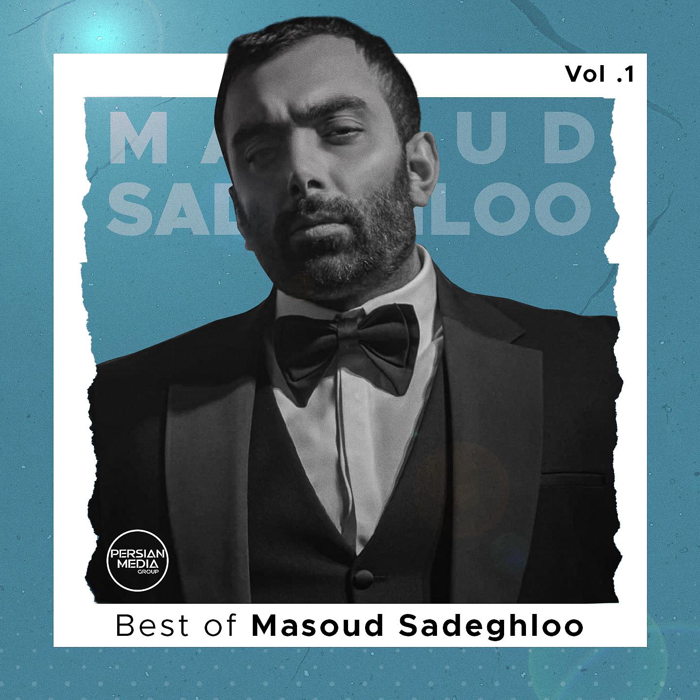 Постер альбома Best of Masoud Sadeghloo, Vol. 1