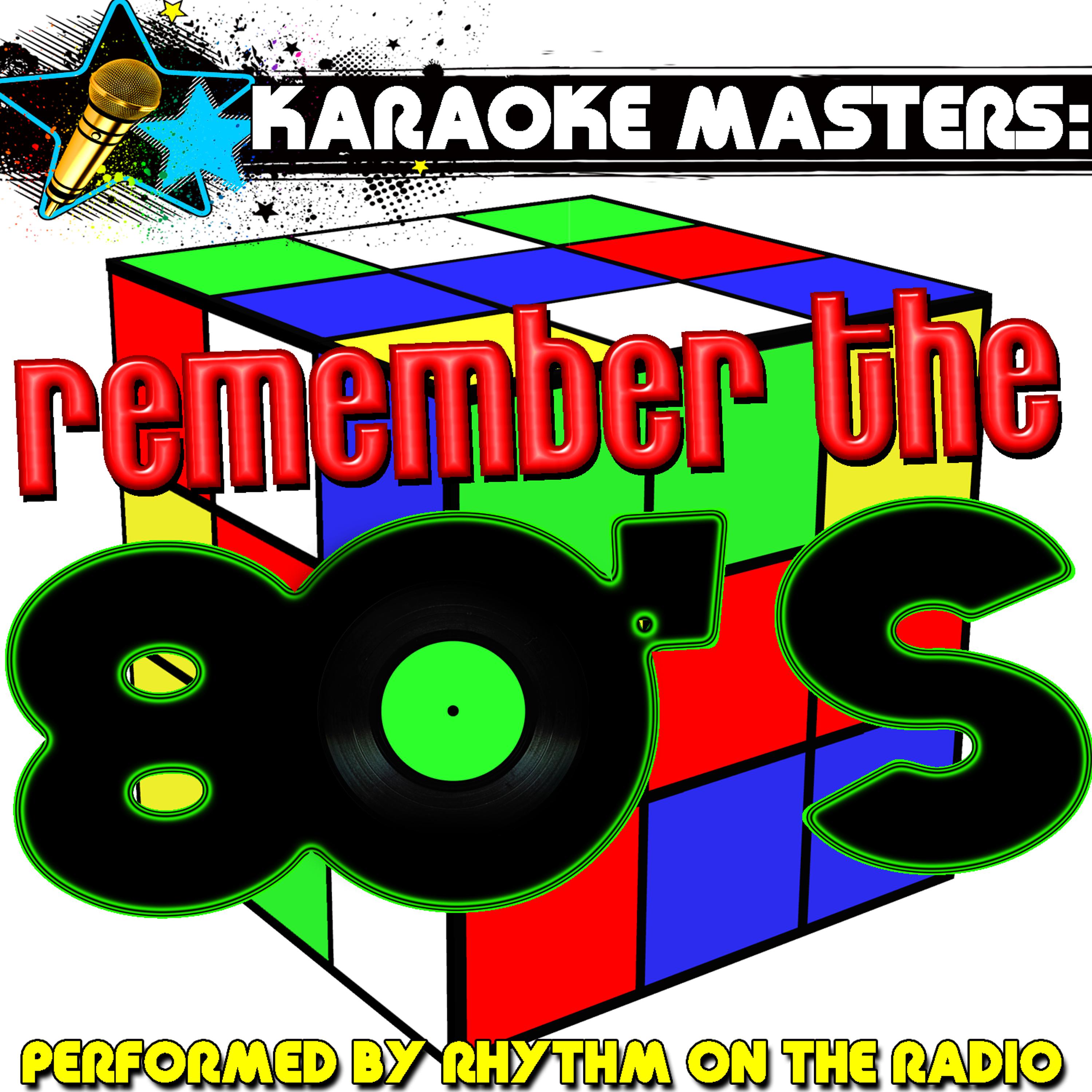 Постер альбома Karaoke Masters: Remember the 80's