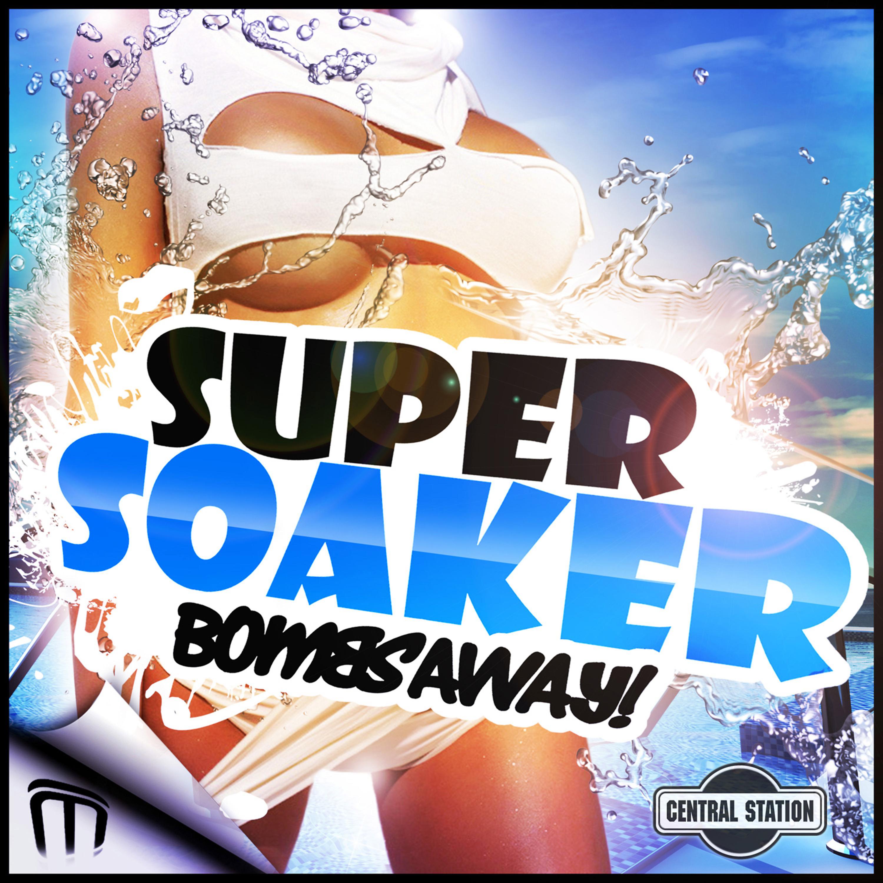 Постер альбома Super Soaker (Remixes)