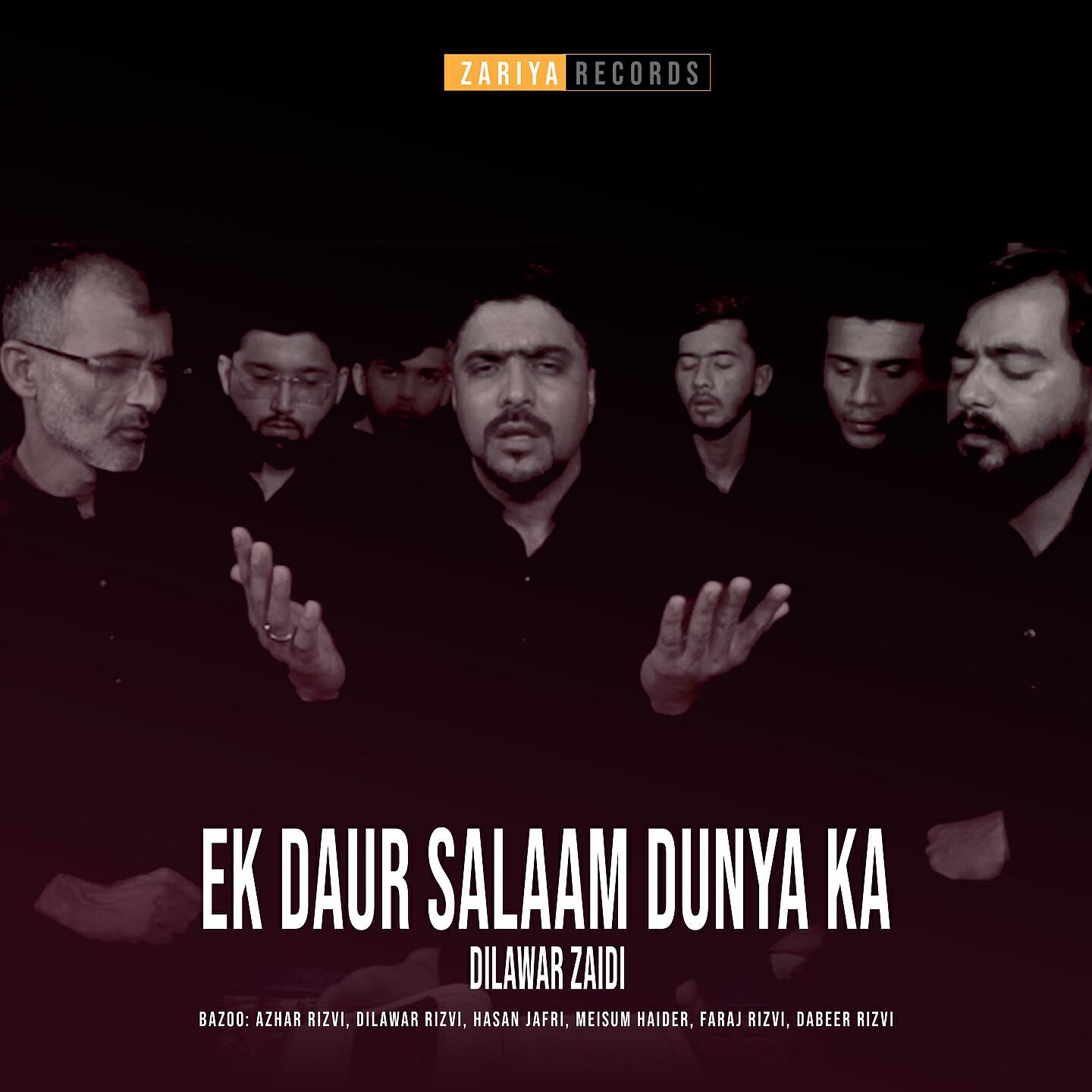 Dilawar Zaidi - Ek Daur Salaam Dunya Ka