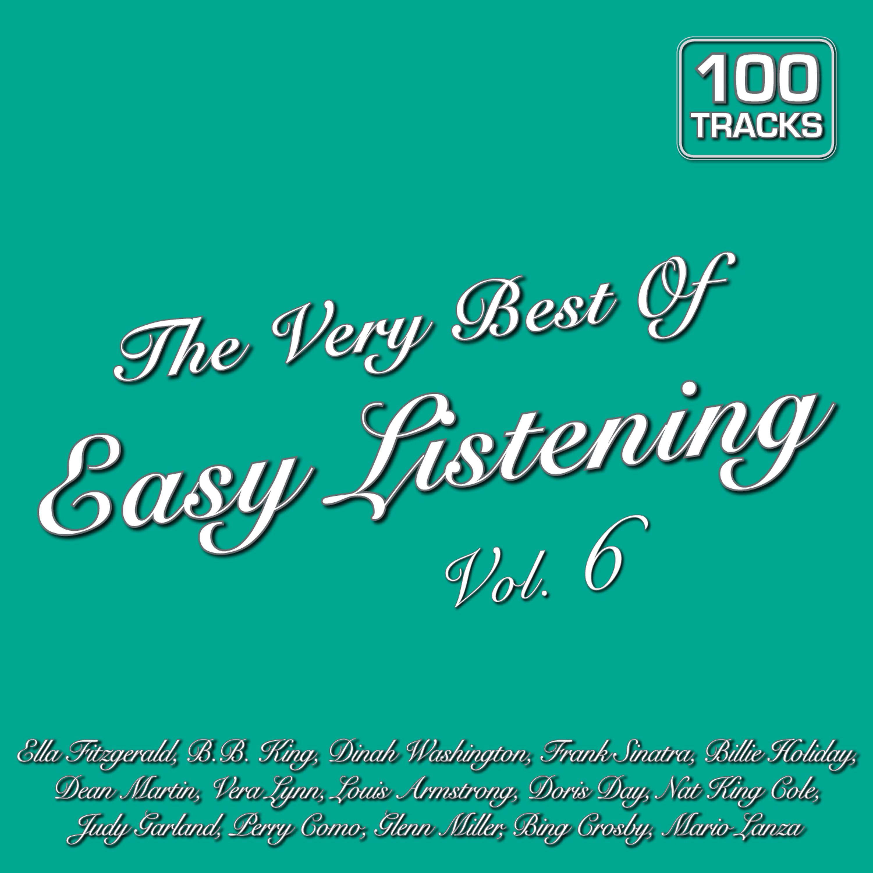 Постер альбома The Very Best of Easy Listening Vol. 6