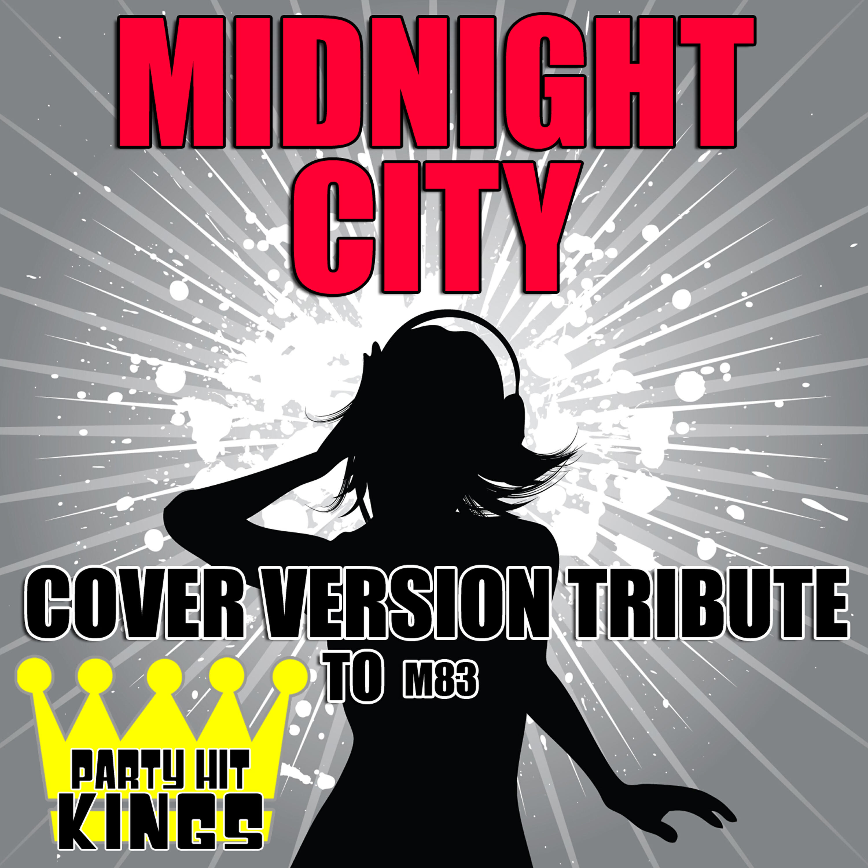 Party Hit Kings - Midnight City (Cover Version Tribute)