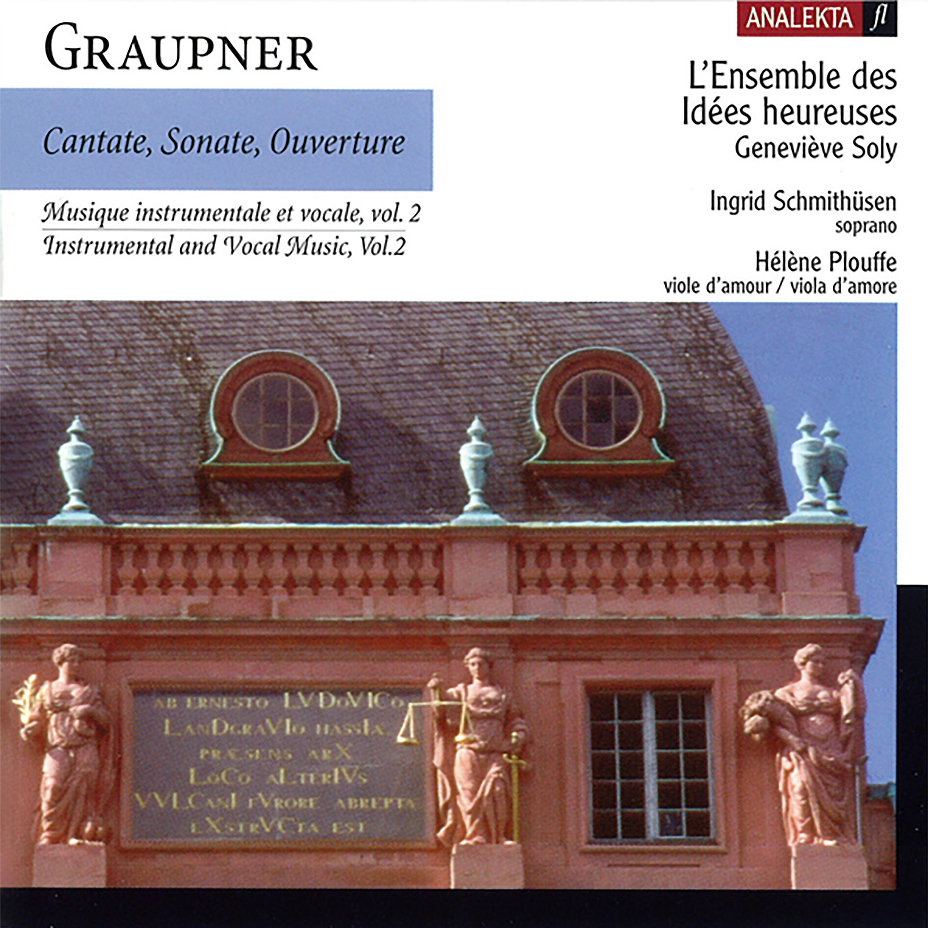 Постер альбома Graupner: Cantate, Sonate, Ouverture: Instrumental and Vocal Music, Vol. 2