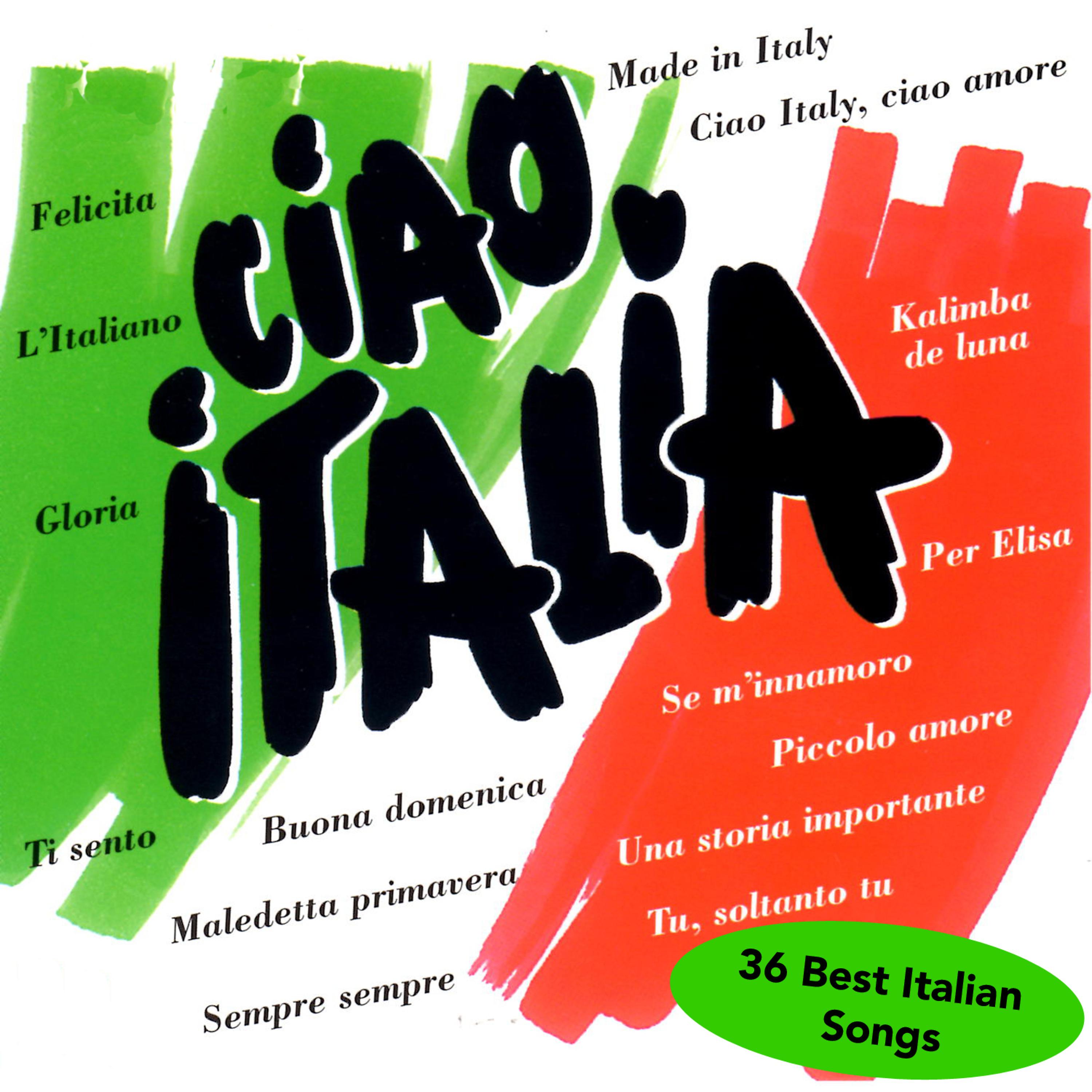Постер альбома CIAO ITALIA - 36 Best Italian Songs