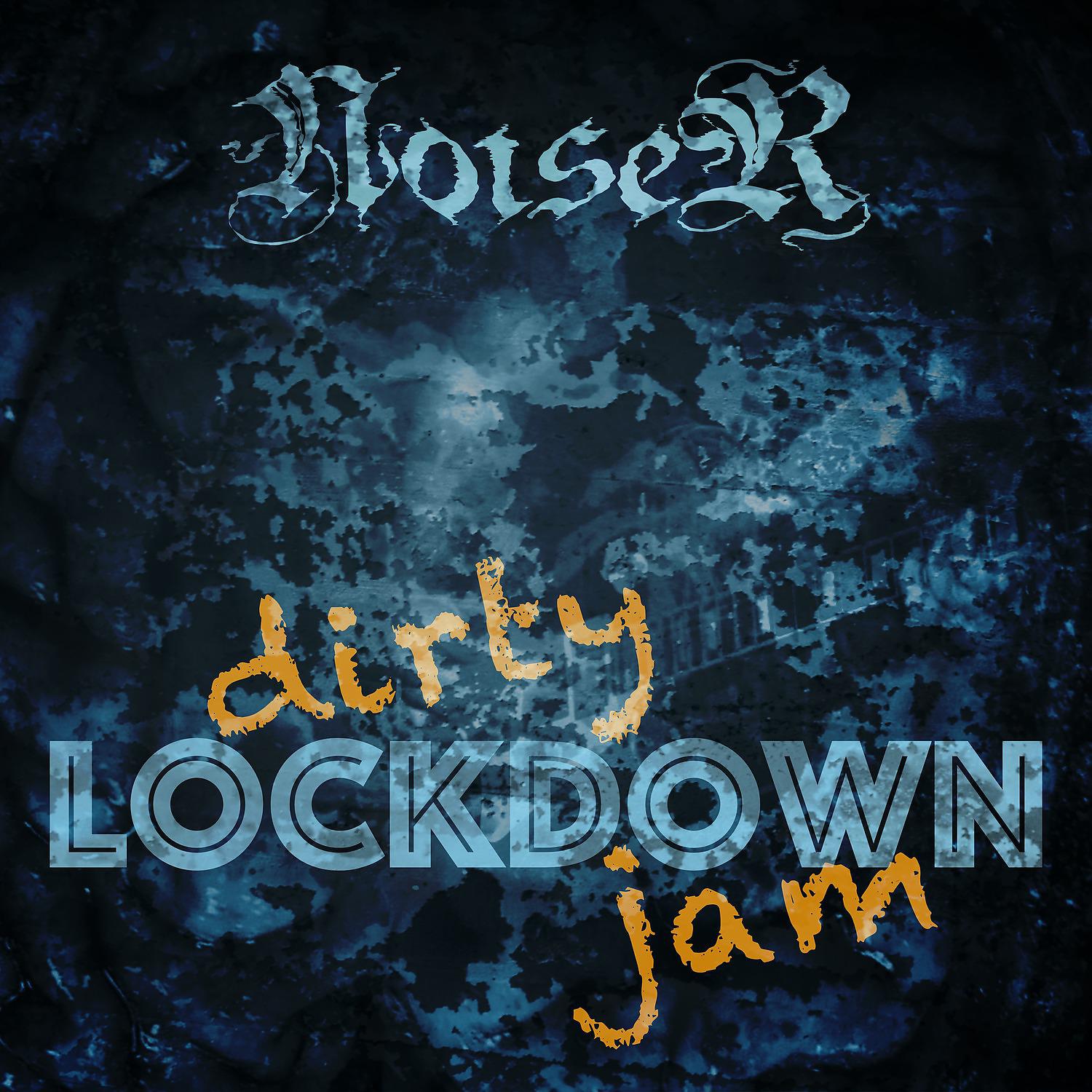 Постер альбома Dirty Lockdown Jam