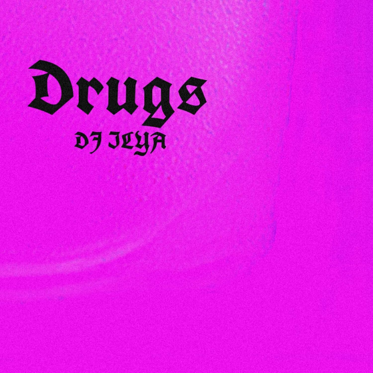 DJ ILYA - Drugs