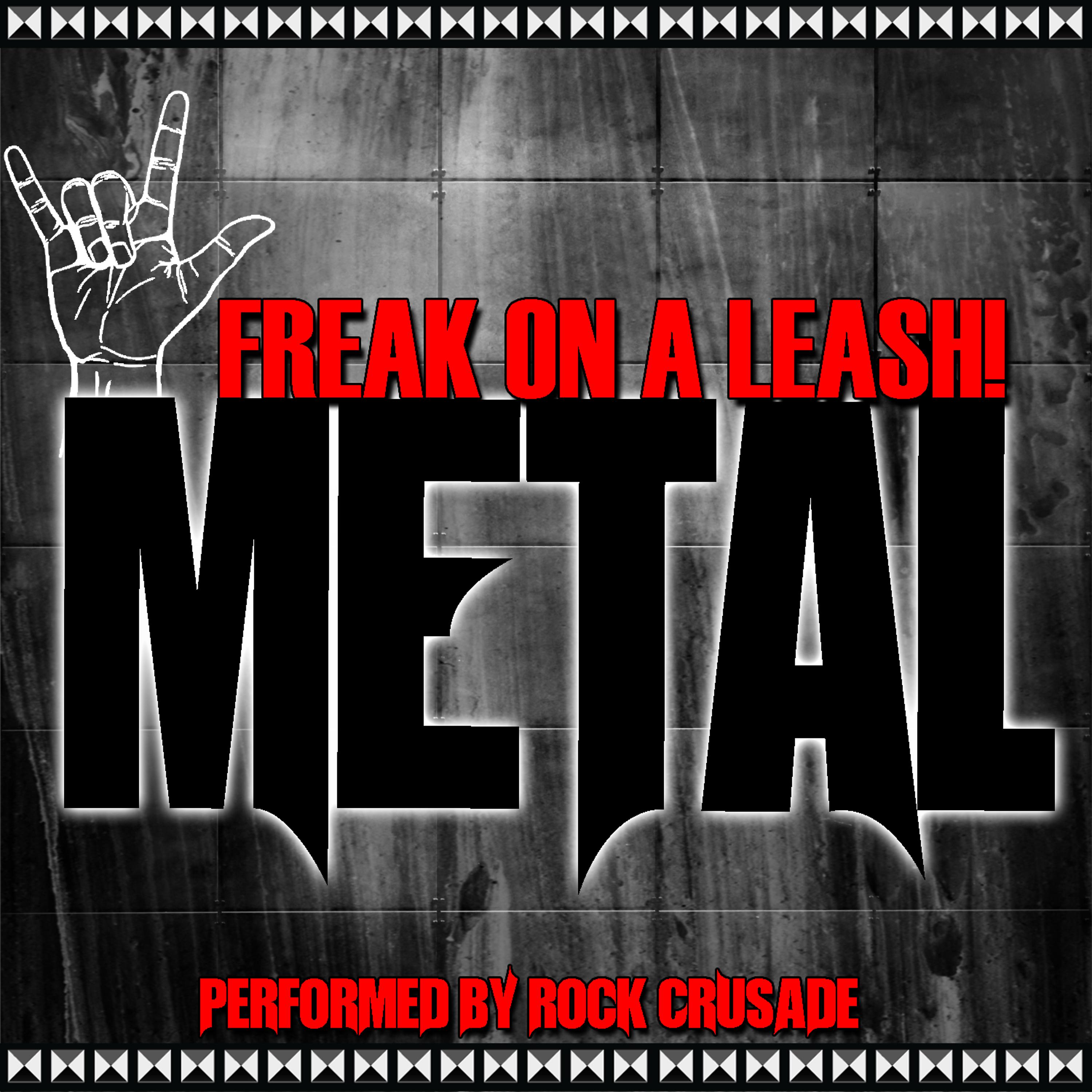 Постер альбома Freak On a Leash! Metal