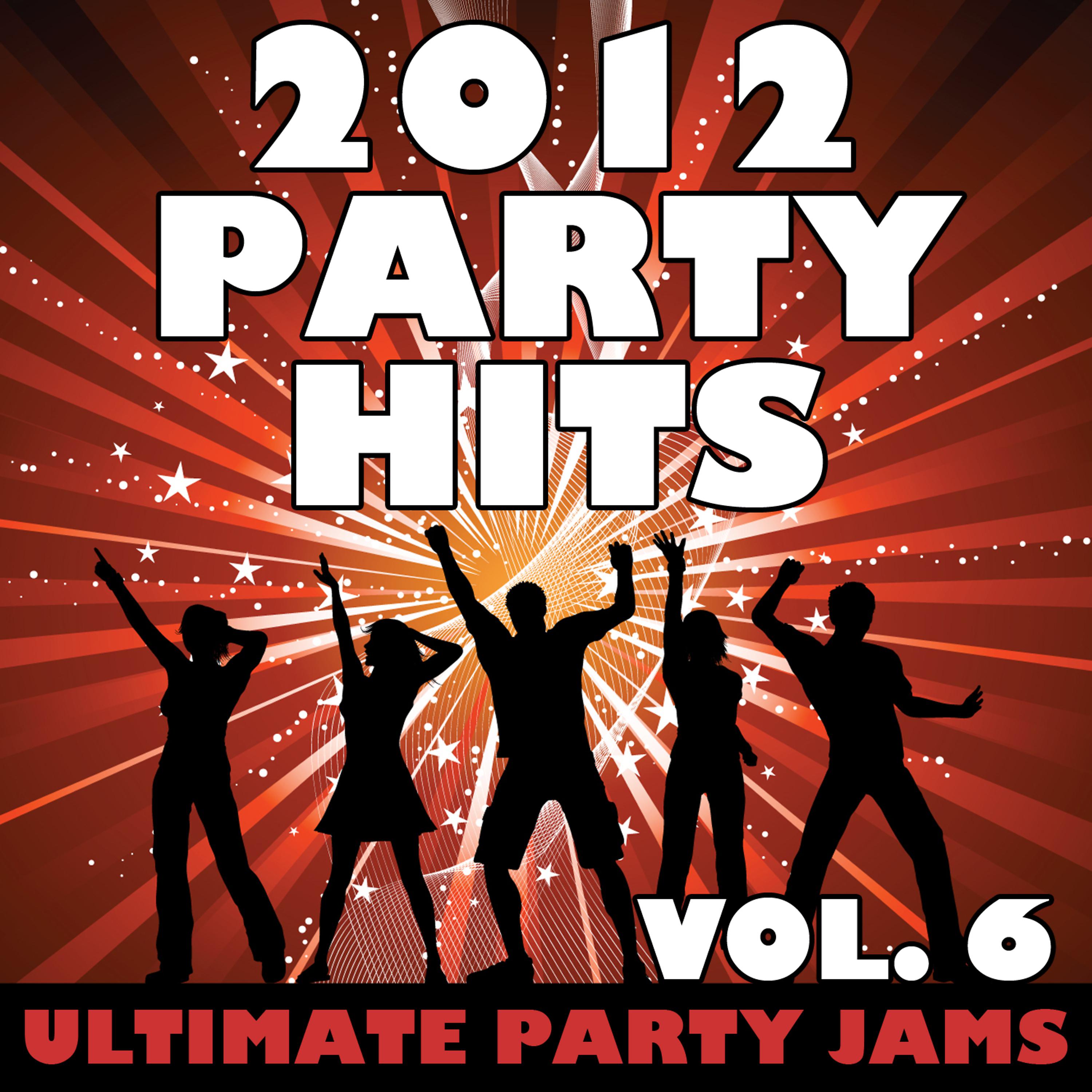 Постер альбома 2012 Party Hits, Vol. 6