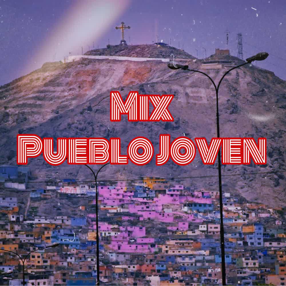 Постер альбома Mix Pueblo Joven (Sesión en Vivo)