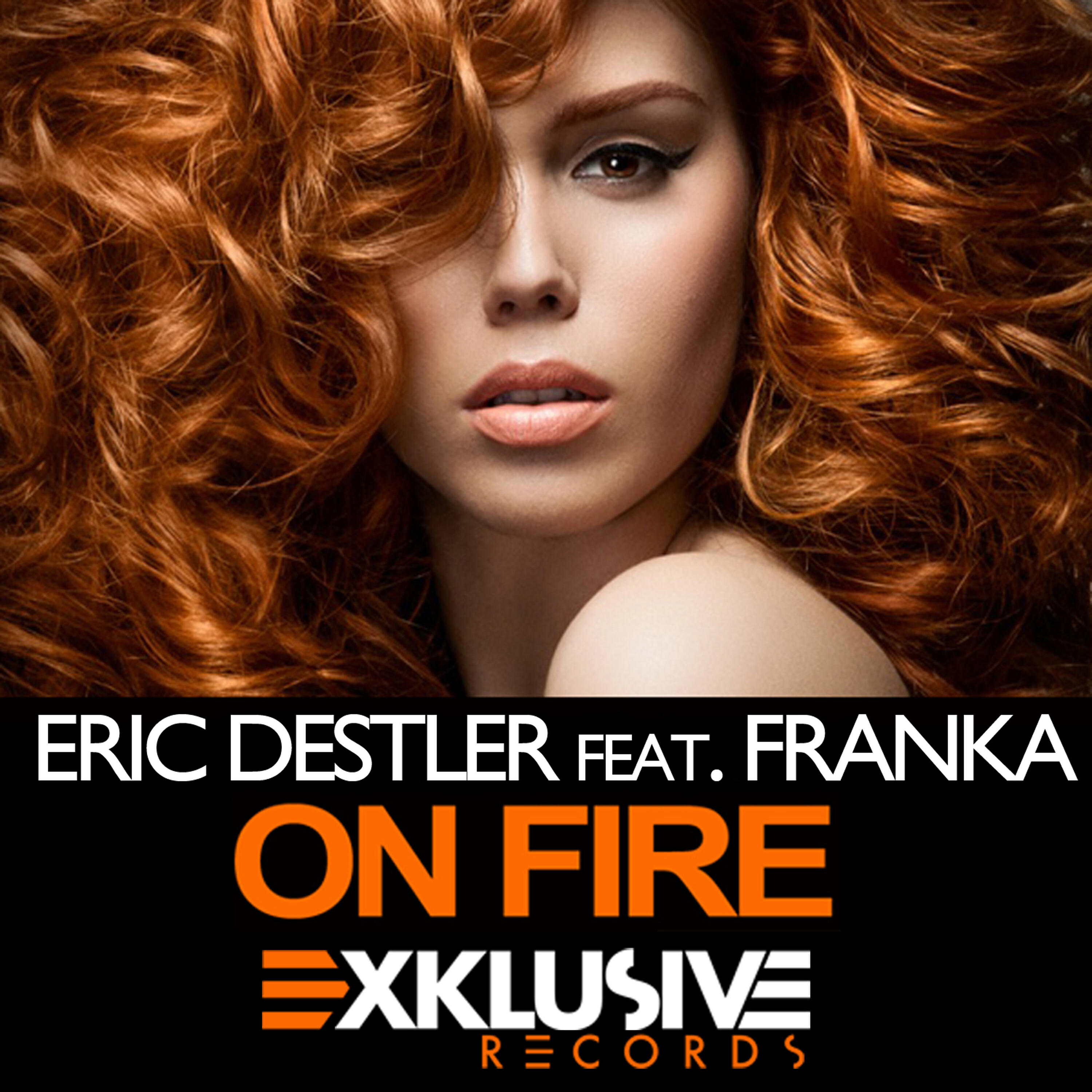 Eric Destler - On Fire (Extended Mix)